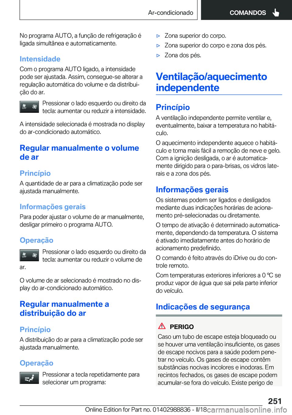 BMW X5 2018  Manual do condutor (in Portuguese) �N�o� �p�r�o�g�r�a�m�a� �A�U�T�O�,� �a� �f�u�n�