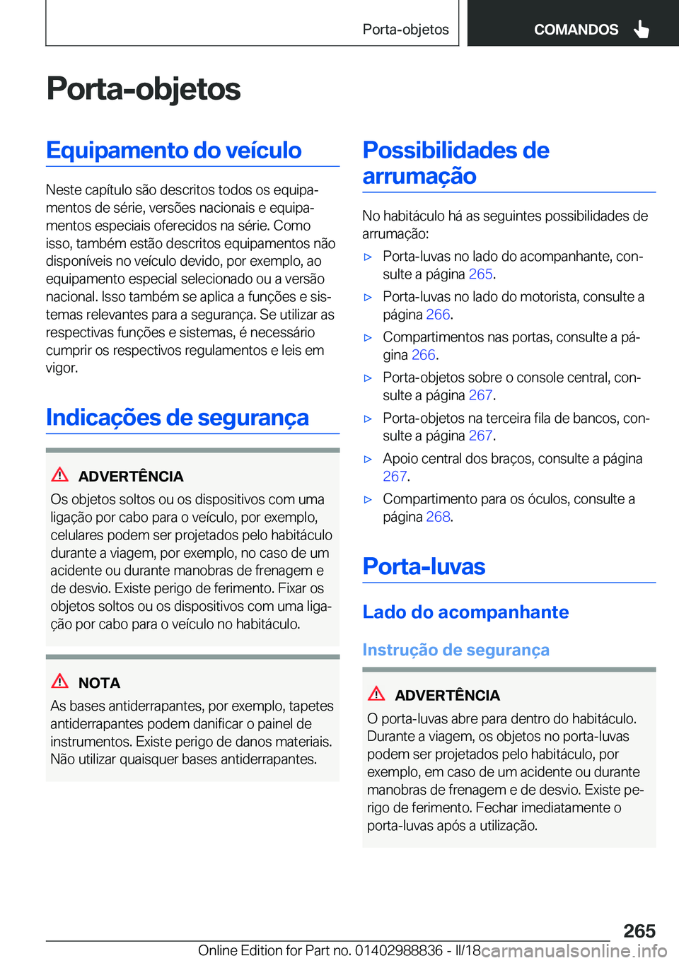 BMW X5 2018  Manual do condutor (in Portuguese) �P�o�r�t�a�-�o�b�j�e�t�o�s�E�q�u�i�p�a�m�e�n�t�o��d�o��v�e�