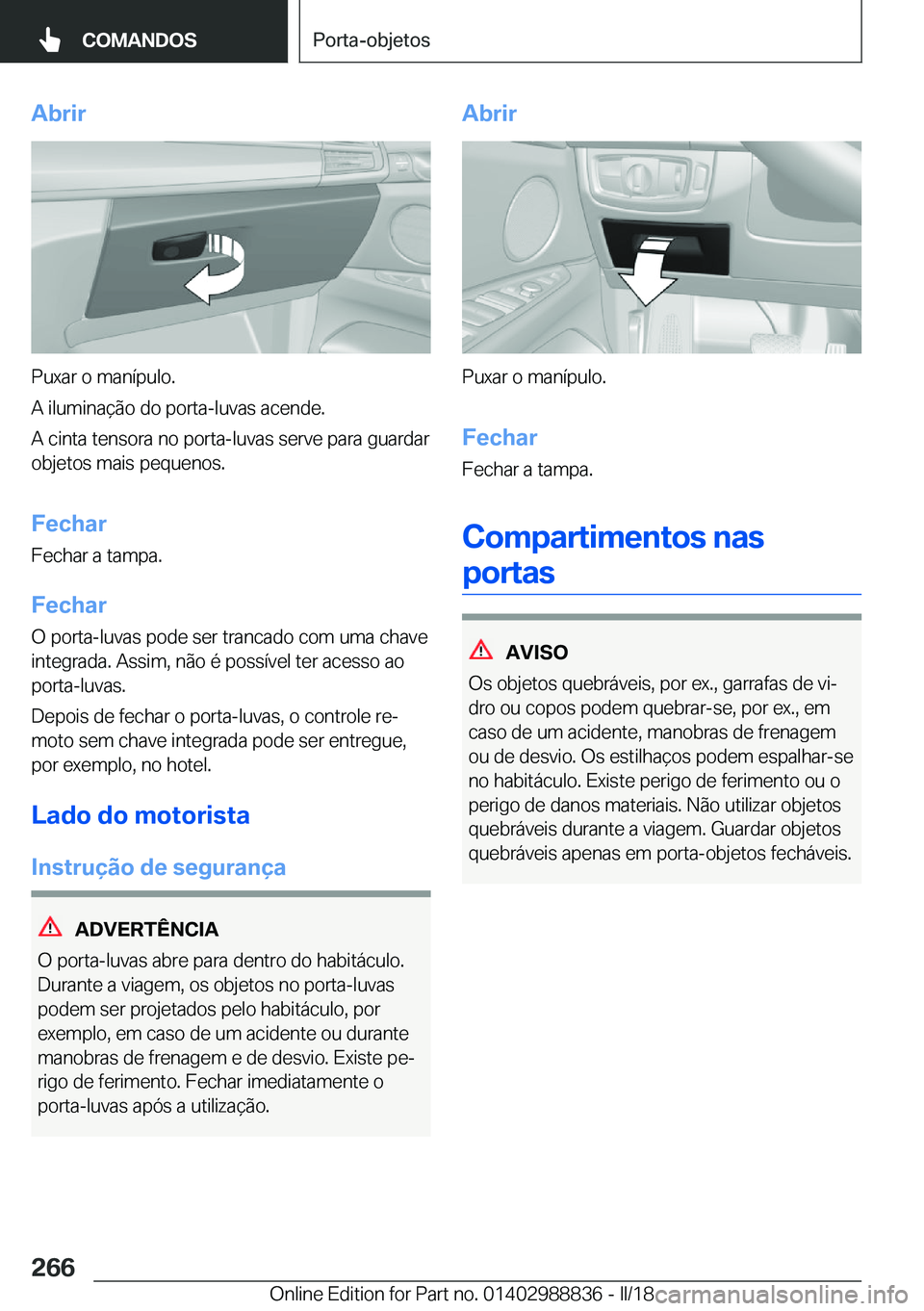 BMW X5 2018  Manual do condutor (in Portuguese) �A�b�r�i�r
�P�u�x�a�r� �o� �m�a�n�