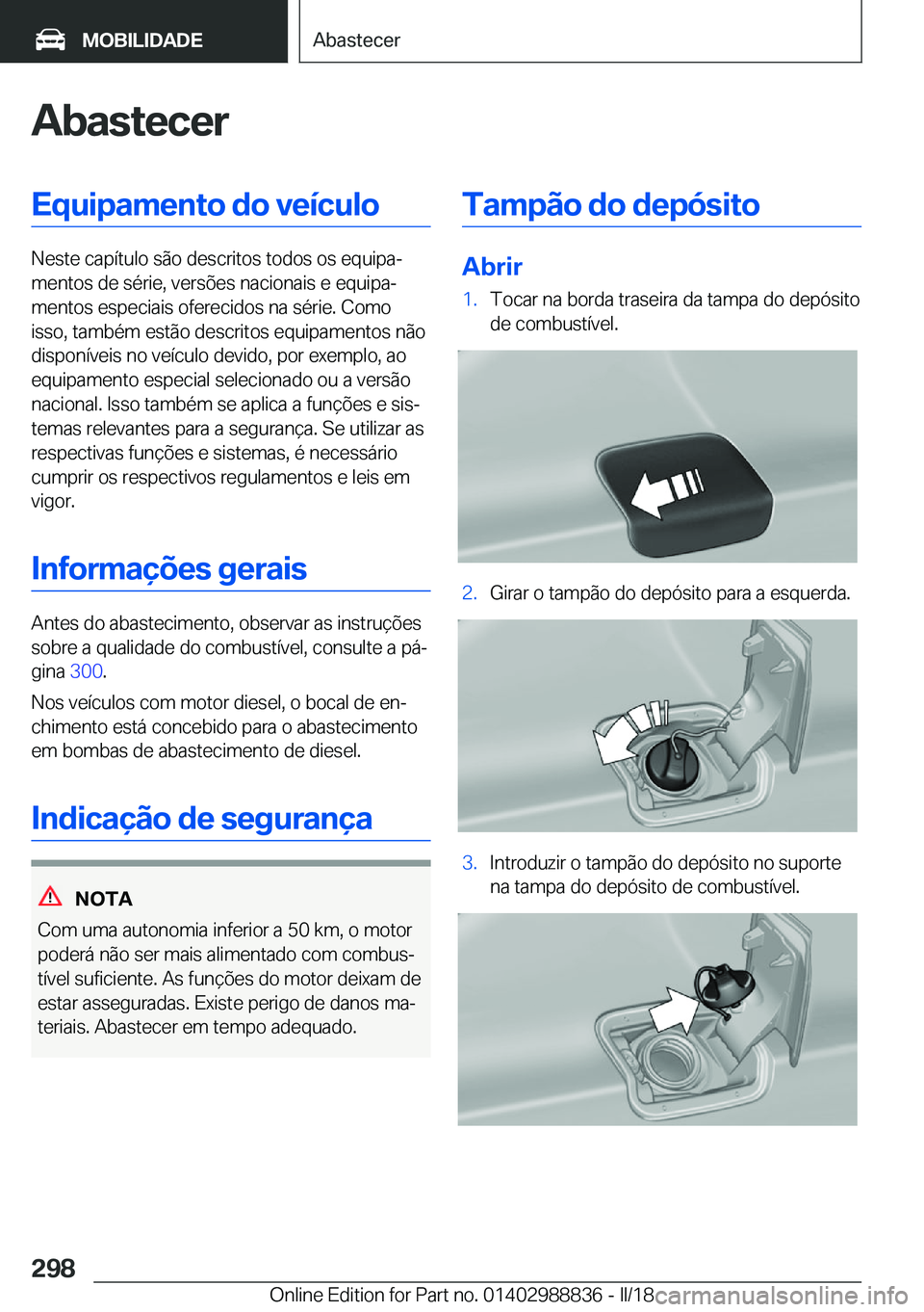 BMW X5 2018  Manual do condutor (in Portuguese) �A�b�a�s�t�e�c�e�r�E�q�u�i�p�a�m�e�n�t�o��d�o��v�e�