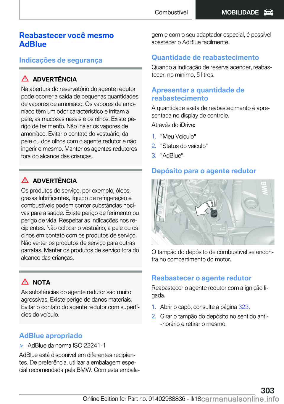BMW X5 2018  Manual do condutor (in Portuguese) �R�e�a�b�a�s�t�e�c�e�r��v�o�c�ê��m�e�s�m�o
�A�d�B�l�u�e
�I�n�d�i�c�a�