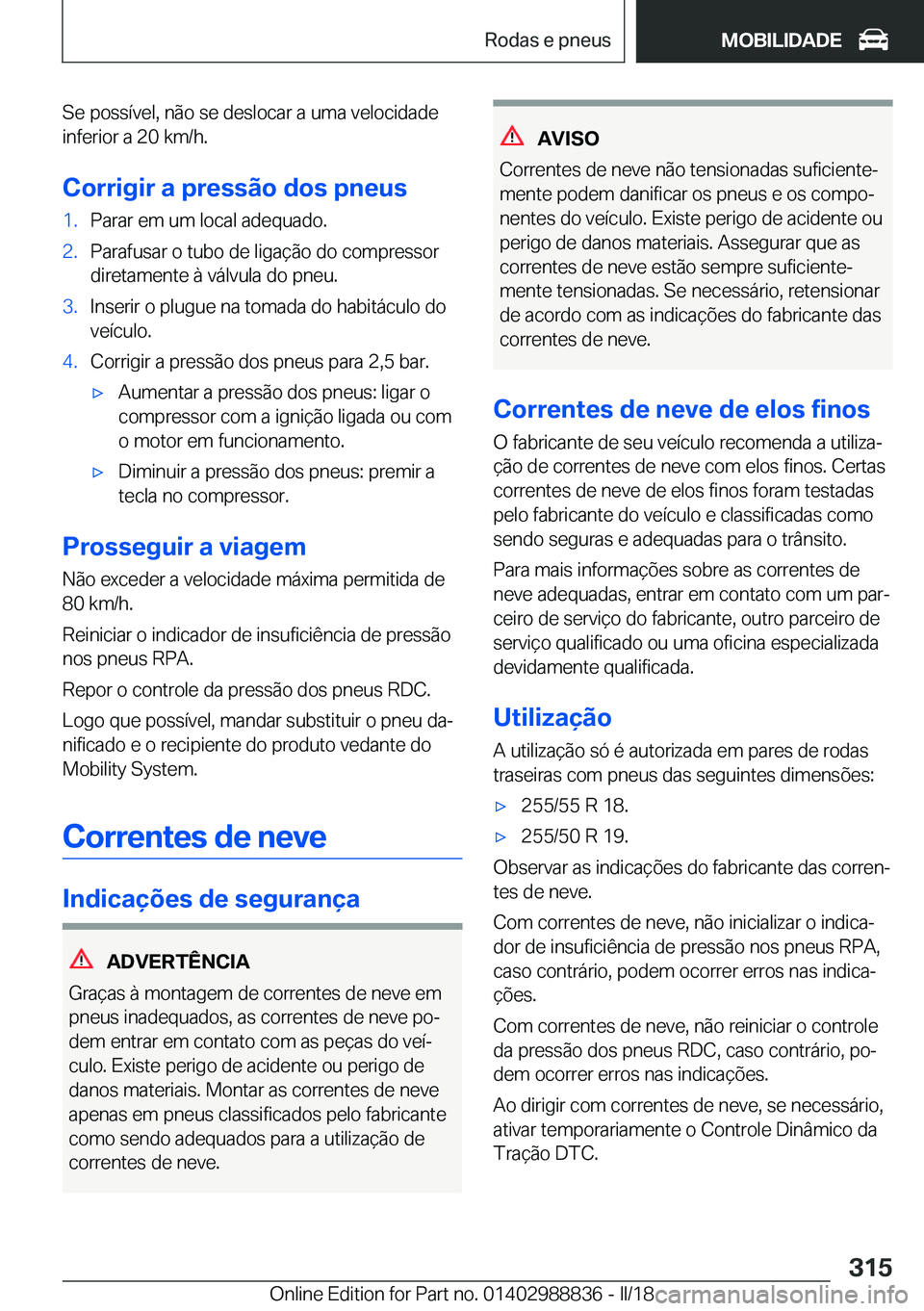 BMW X5 2018  Manual do condutor (in Portuguese) �S�e� �p�o�s�s�