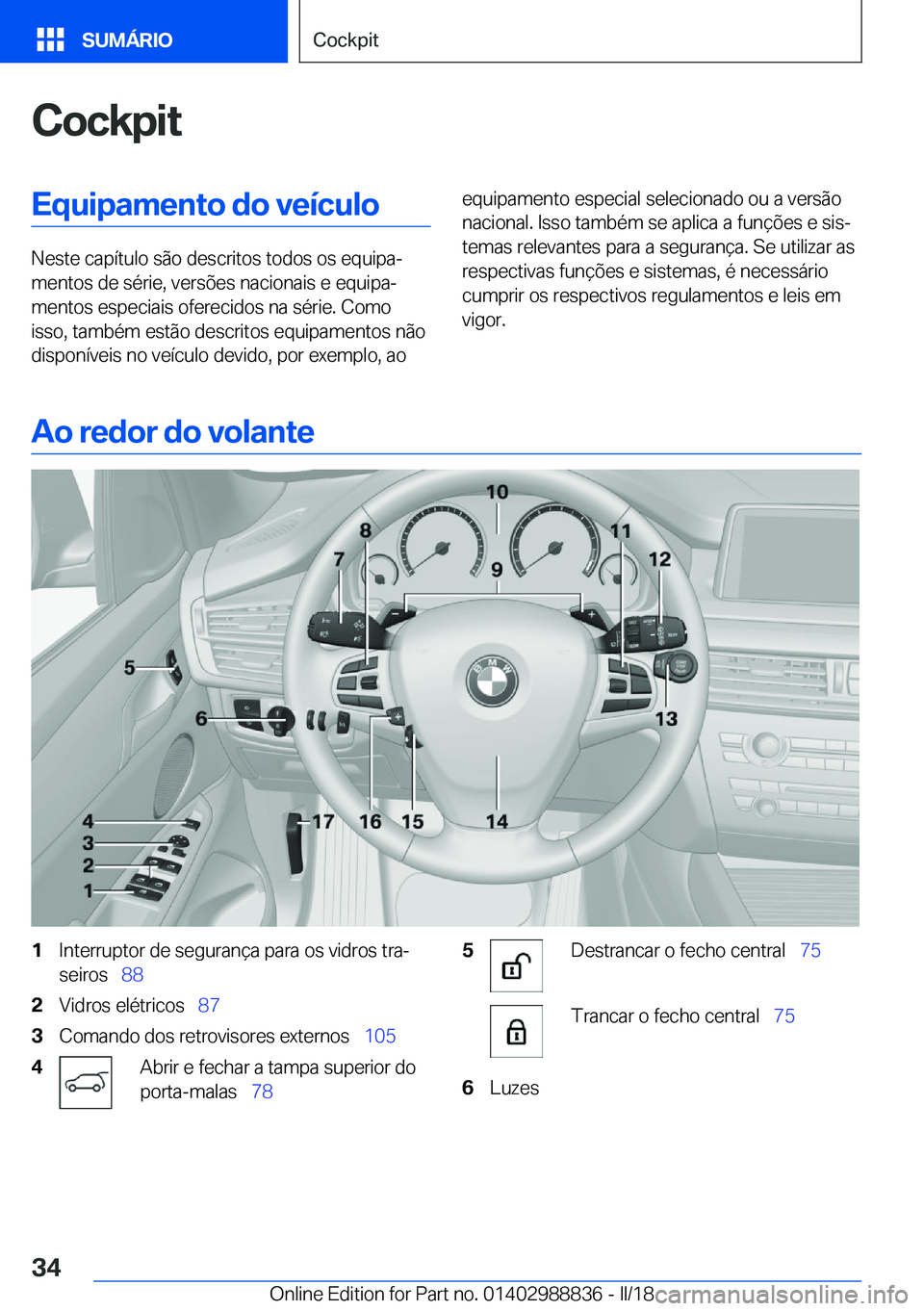 BMW X5 2018  Manual do condutor (in Portuguese) �C�o�c�k�p�i�t�E�q�u�i�p�a�m�e�n�t�o��d�o��v�e�