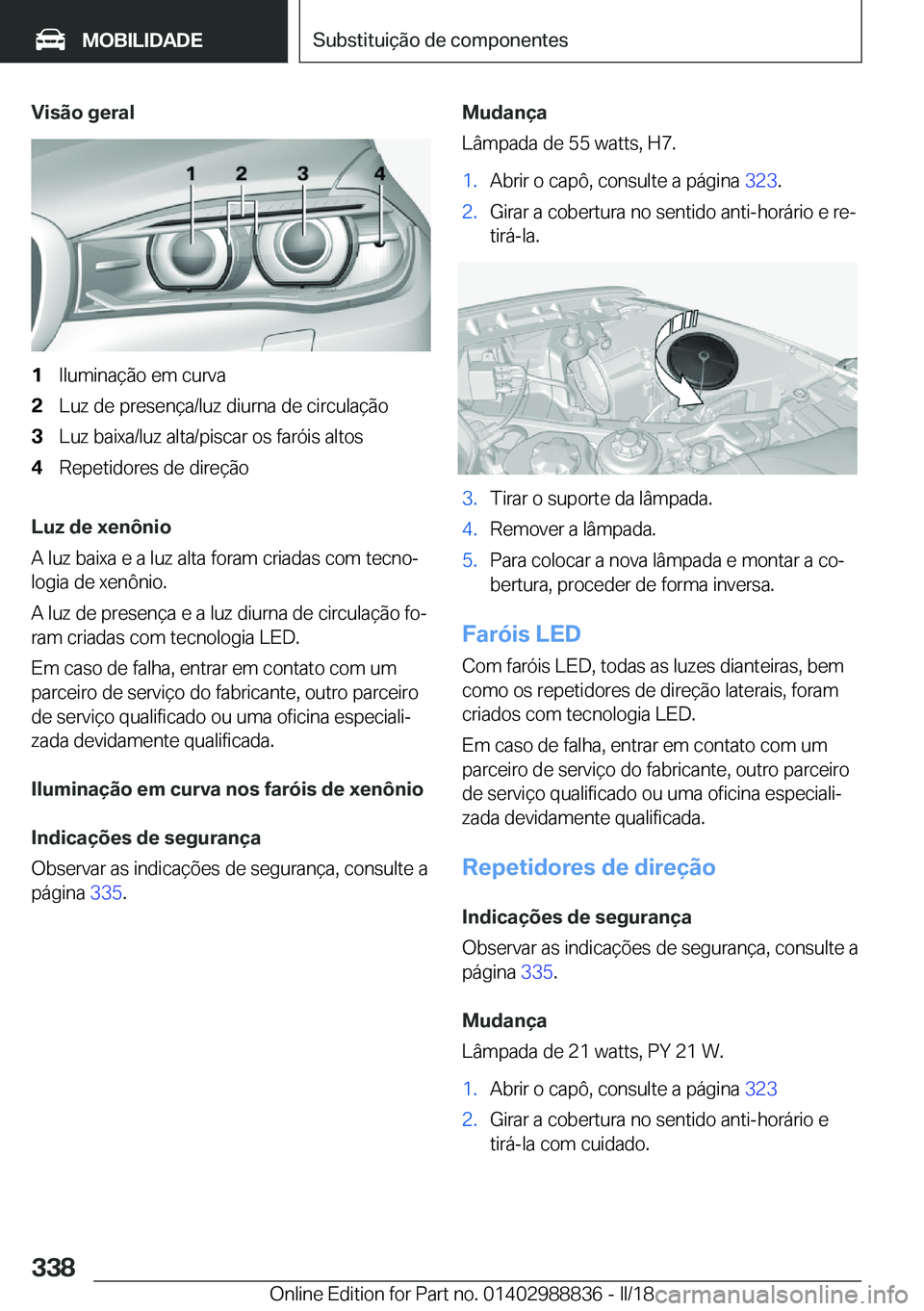 BMW X5 2018  Manual do condutor (in Portuguese) �V�i�s�ã�o��g�e�r�a�l�1�I�l�u�m�i�n�a�