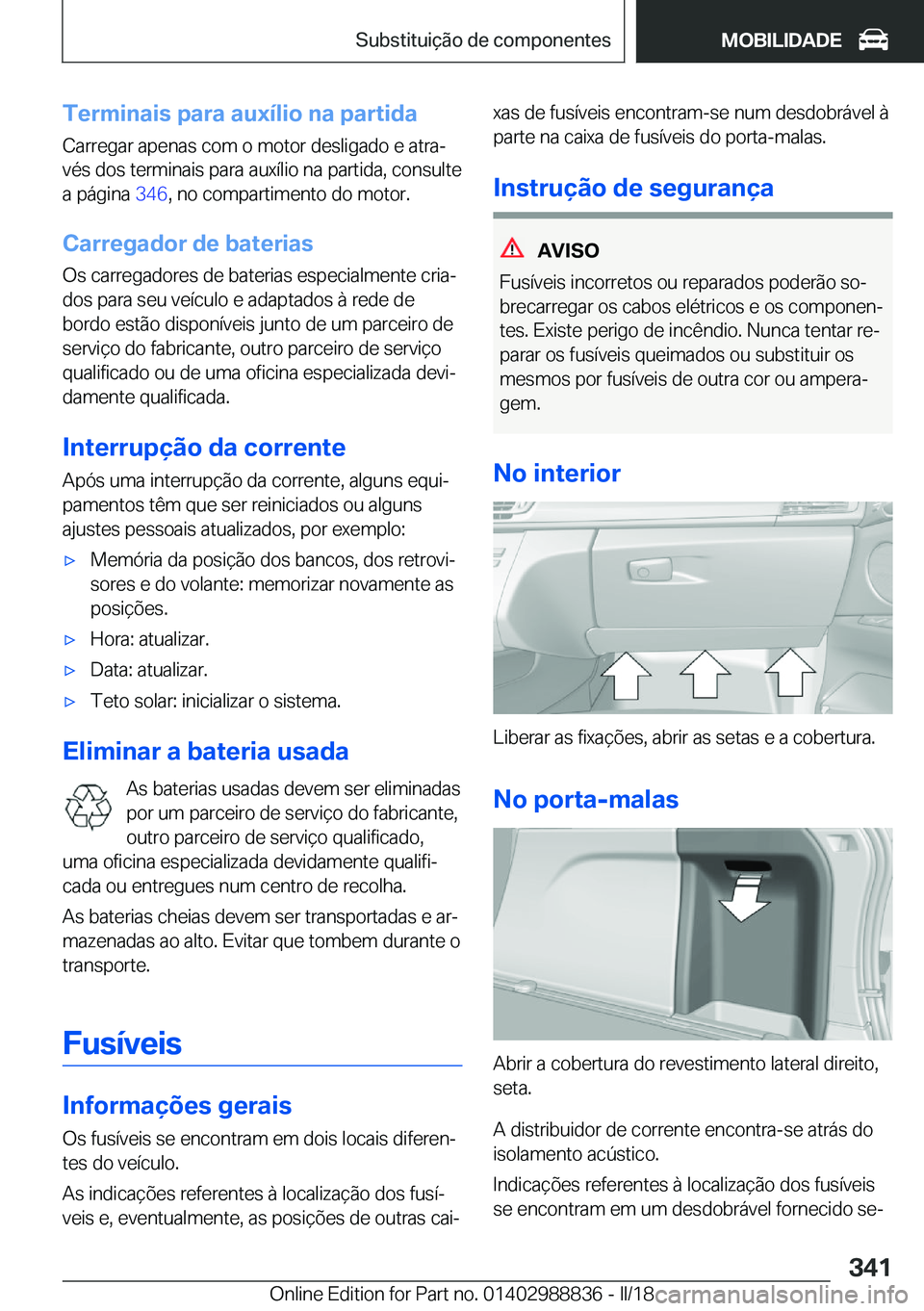 BMW X5 2018  Manual do condutor (in Portuguese) �T�e�r�m�i�n�a�i�s��p�a�r�a��a�u�x�