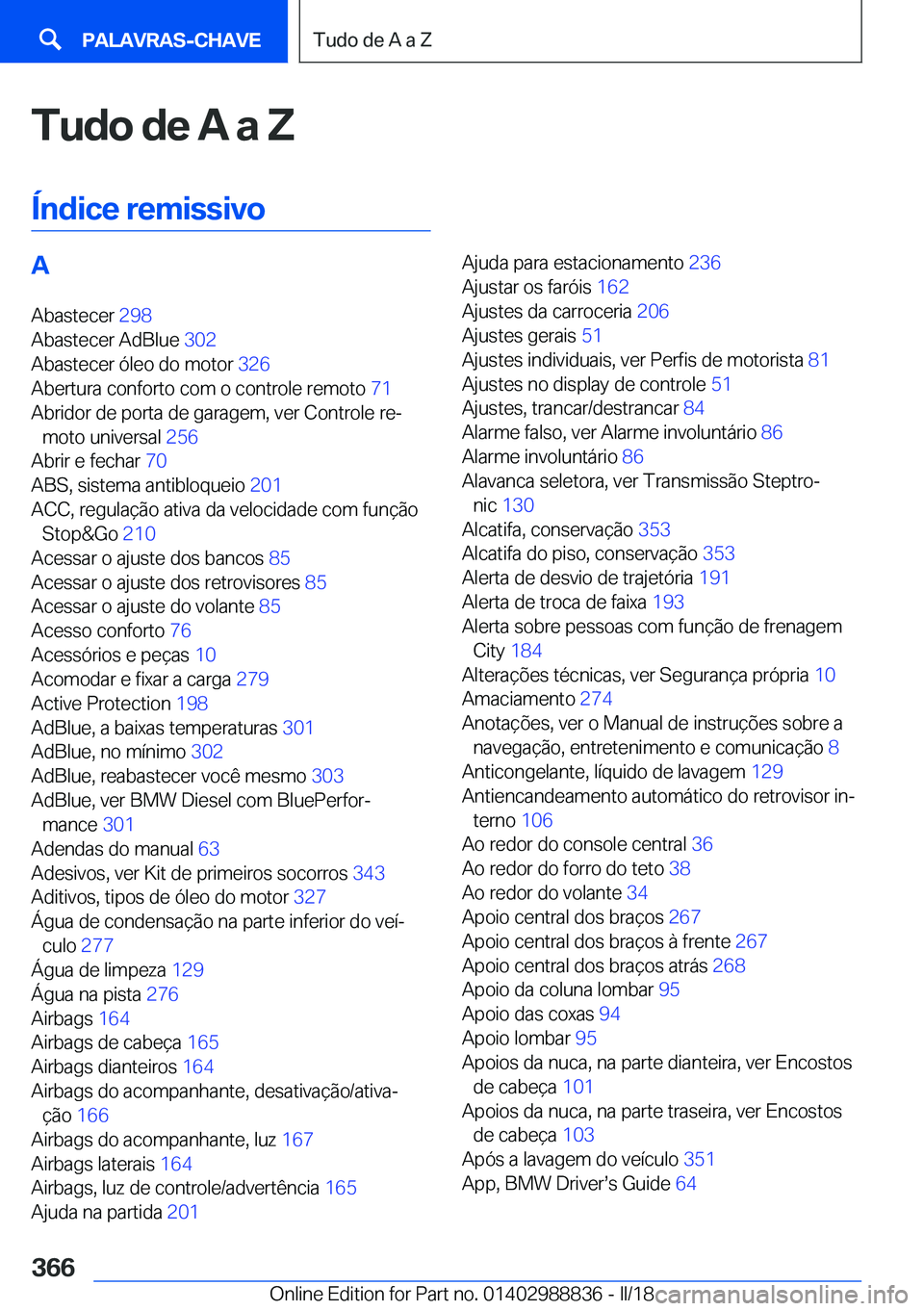 BMW X5 2018  Manual do condutor (in Portuguese) �T�u�d�o��d�e��A��a��Z
�