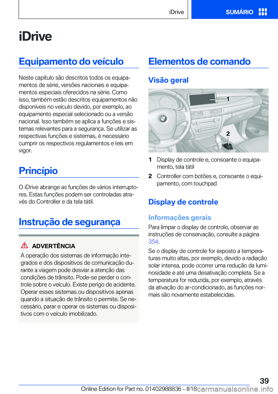 BMW X5 2018  Manual do condutor (in Portuguese) �i�D�r�i�v�e�E�q�u�i�p�a�m�e�n�t�o��d�o��v�e�