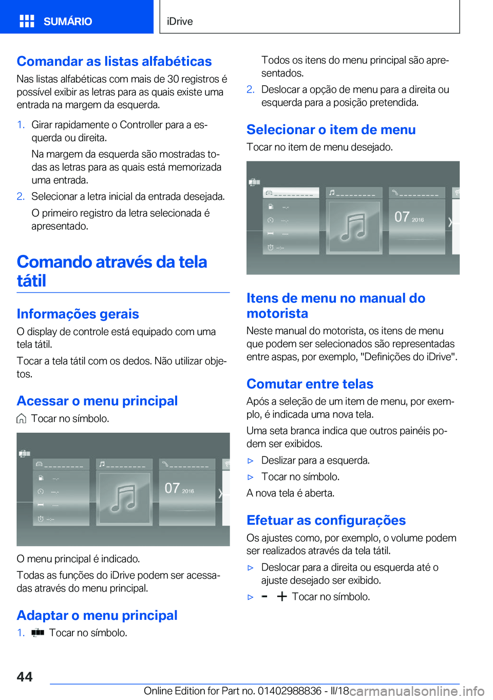 BMW X5 2018  Manual do condutor (in Portuguese) �C�o�m�a�n�d�a�r��a�s��l�i�s�t�a�s��a�l�f�a�b�é�t�i�c�a�s�N�a�s� �l�i�s�t�a�s� �a�l�f�a�b�é�t�i�c�a�s� �c�o�m� �m�a�i�s� �d�e� �3�0� �r�e�g�i�s�t�r�o�s� �é�p�o�s�s�