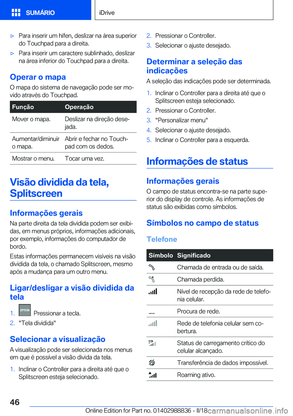 BMW X5 2018  Manual do condutor (in Portuguese) x�P�a�r�a� �i�n�s�e�r�i�r� �u�m� �h�