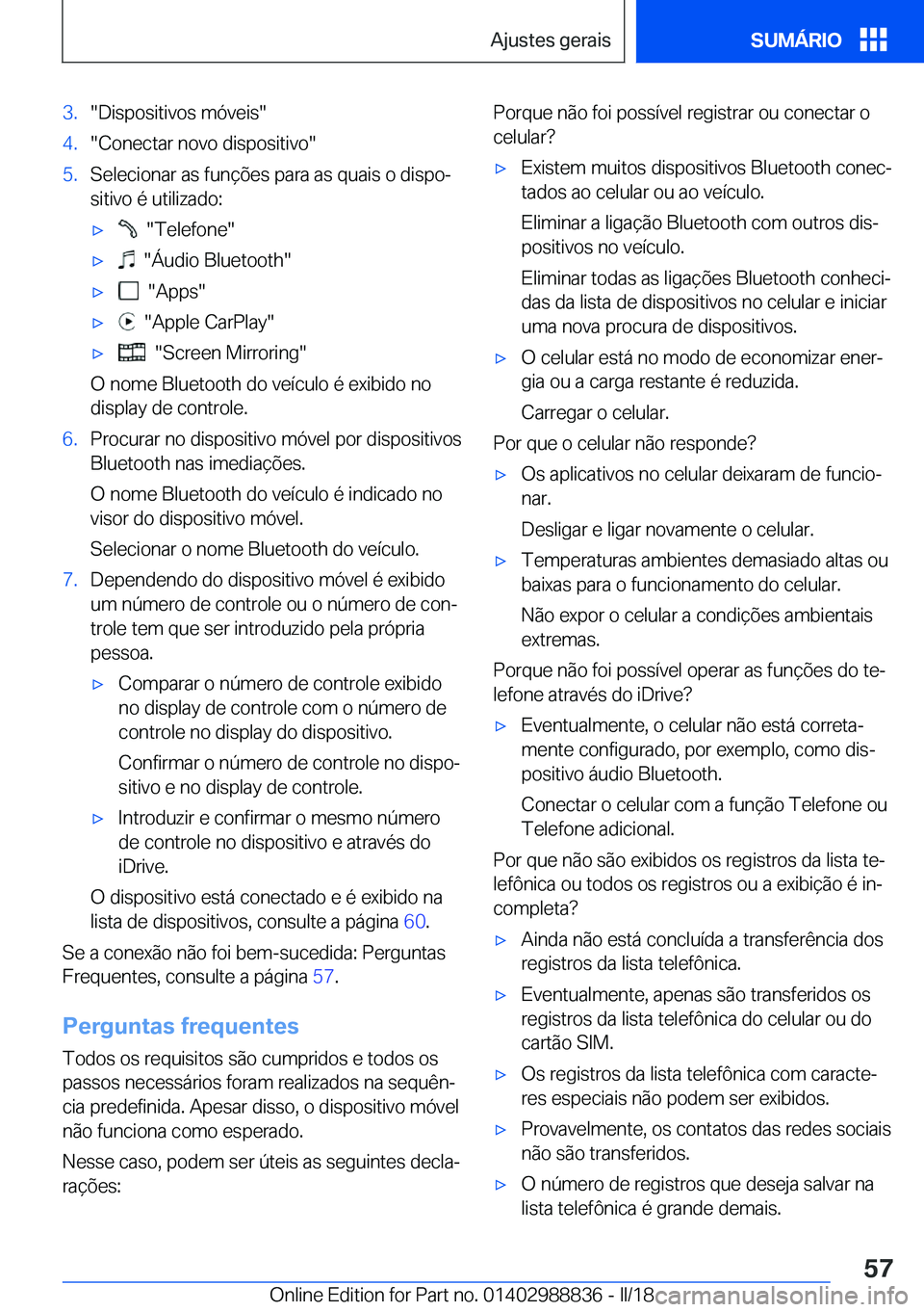 BMW X5 2018  Manual do condutor (in Portuguese) �3�.�"�D�i�s�p�o�s�i�t�i�v�o�s� �m�ó�v�e�i�s�"�4�.�"�C�o�n�e�c�t�a�r� �n�o�v�o� �d�i�s�p�o�s�i�t�i�v�o�"�5�.�S�e�l�e�c�i�o�n�a�r� �a�s� �f�u�n�