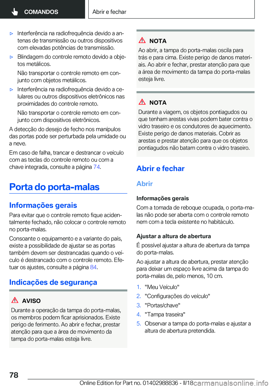 BMW X5 2018  Manual do condutor (in Portuguese) x�I�n�t�e�r�f�e�r�ê�n�c�i�a� �n�a� �r�a�d�i�o�f�r�e�q�u�ê�n�c�i�a� �d�e�v�i�d�o� �a� �a�nª�t�e�n�a�s� �d�e� �t�r�a�n�s�m�i�s�s�ã�o� �o�u� �o�u�t�r�o�s� �d�i�s�p�o�s�i�t�i�v�o�s�c�o�m� �e�l�e�v�a