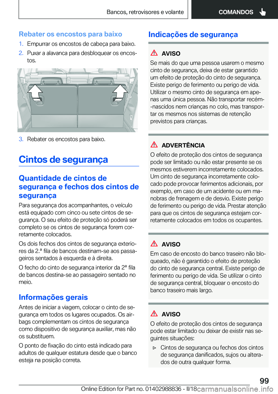 BMW X5 2018  Manual do condutor (in Portuguese) �R�e�b�a�t�e�r��o�s��e�n�c�o�s�t�o�s��p�a�r�a��b�a�i�x�o�1�.�E�m�p�u�r�r�a�r� �o�s� �e�n�c�o�s�t�o�s� �d�e� �c�a�b�e�