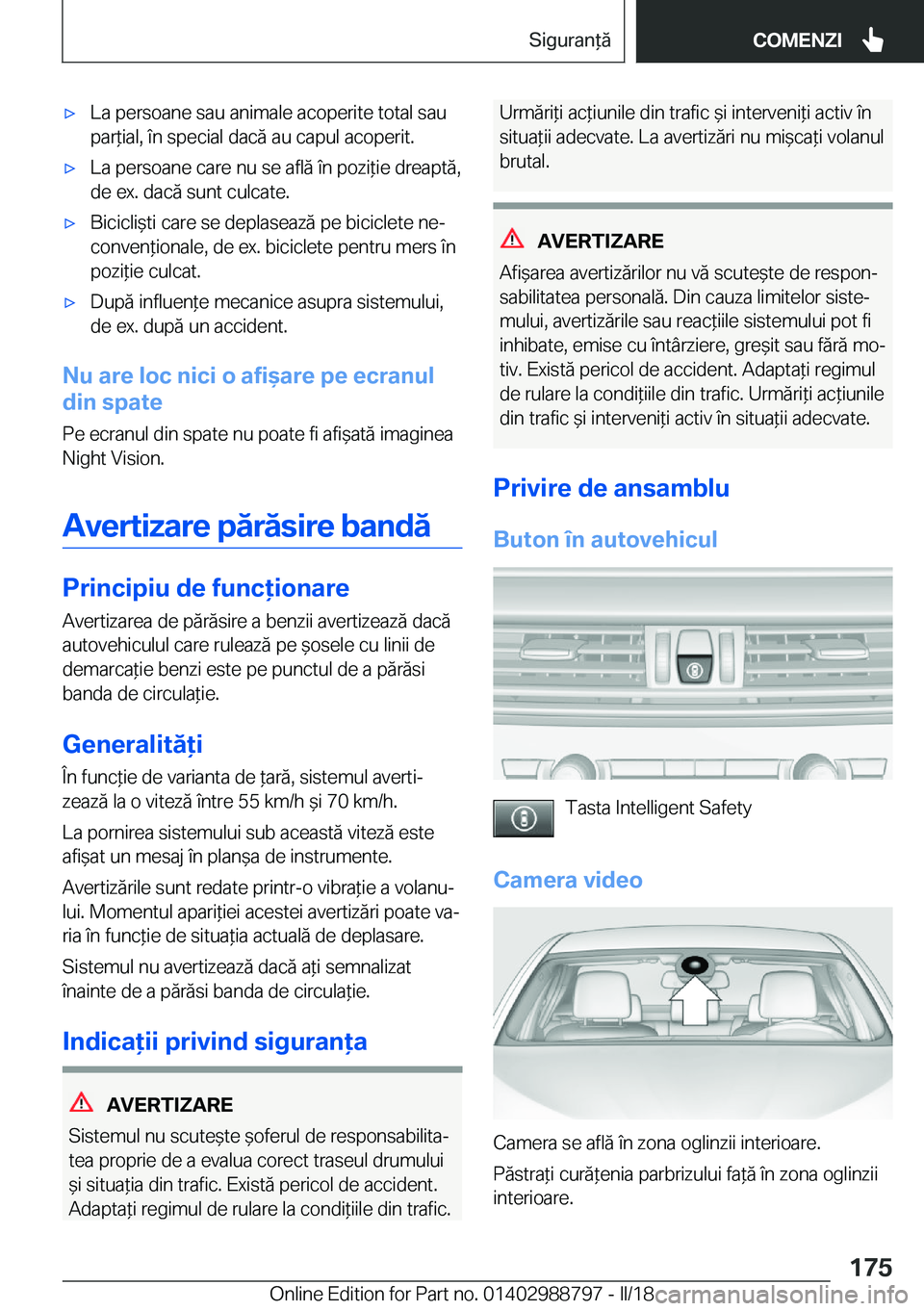BMW X5 2018  Ghiduri De Utilizare (in Romanian) 'x�L�a� �p�e�r�s�o�a�n�e� �s�a�u� �a�n�i�m�a�l�e� �a�c�o�p�e�r�i�t�e� �t�o�t�a�l� �s�a�u
�p�a�r *�i�a�l�,� �