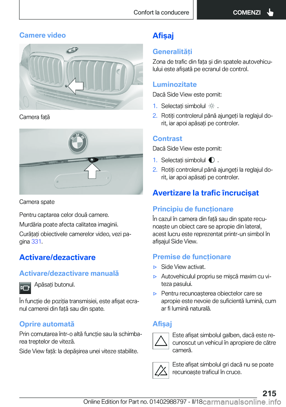 BMW X5 2018  Ghiduri De Utilizare (in Romanian) �C�a�m�e�r�e��v�i�d�e�o
�C�a�m�e�r�a� �f�a *�