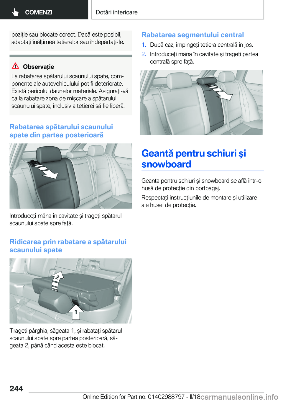 BMW X5 2018  Ghiduri De Utilizare (in Romanian) �p�o�z�i *�i�e� �s�a�u� �b�l�o�c�a�t�e� �c�o�r�e�c�t�.� �D�a�c�