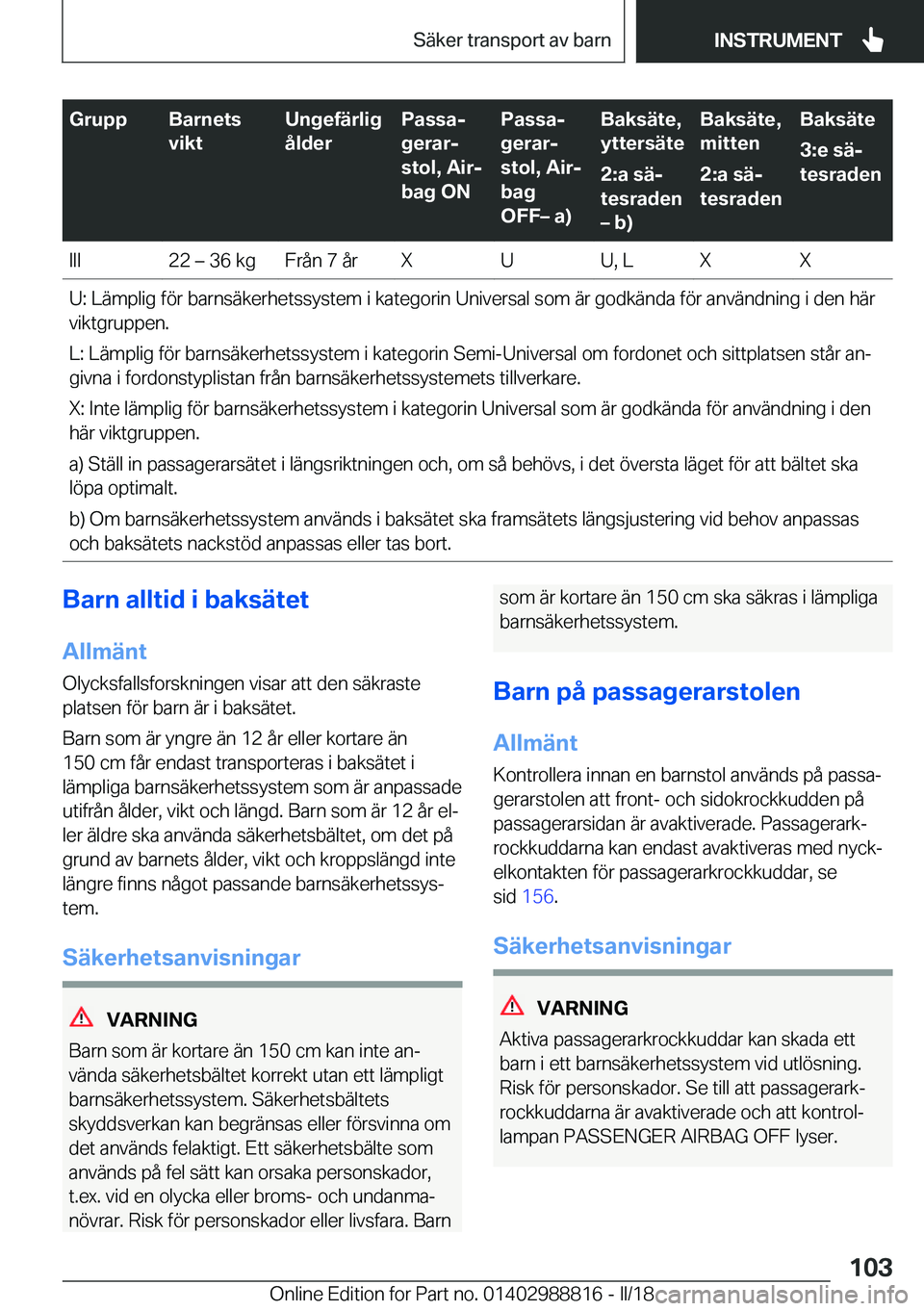 BMW X5 2018  InstruktionsbÖcker (in Swedish) �G�r�u�p�p�B�a�r�n�e�t�s
�v�i�k�t�U�n�g�e�f�ä�r�l�i�g
�å�l�d�e�r�P�a�s�s�aj
�g�e�r�a�rj
�s�t�o�l�,��A�i�rj
�b�a�g��O�N�P�a�s�s�aj
�g�e�r�a�rj
�s�t�o�l�,��A�i�rj
�b�a�g
�O�F�Fm��a�
�B�a�k�
