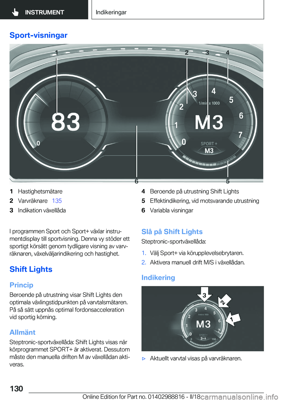 BMW X5 2018  InstruktionsbÖcker (in Swedish) �S�p�o�r�t�-�v�i�s�n�i�n�g�a�r�1�H�a�s�t�i�g�h�e�t�s�m�ä�t�a�r�e�2�V�a�r�v�r�ä�k�n�a�r�e\_�1�3�5�3�I�n�d�i�k�a�t�i�o�n� �v�ä�x�e�l�l�å�d�a�4�B�e�r�o�e�n�d�e� �p�å� �u�t�r�u�s�t�n�i�n�g� �S�h�i�