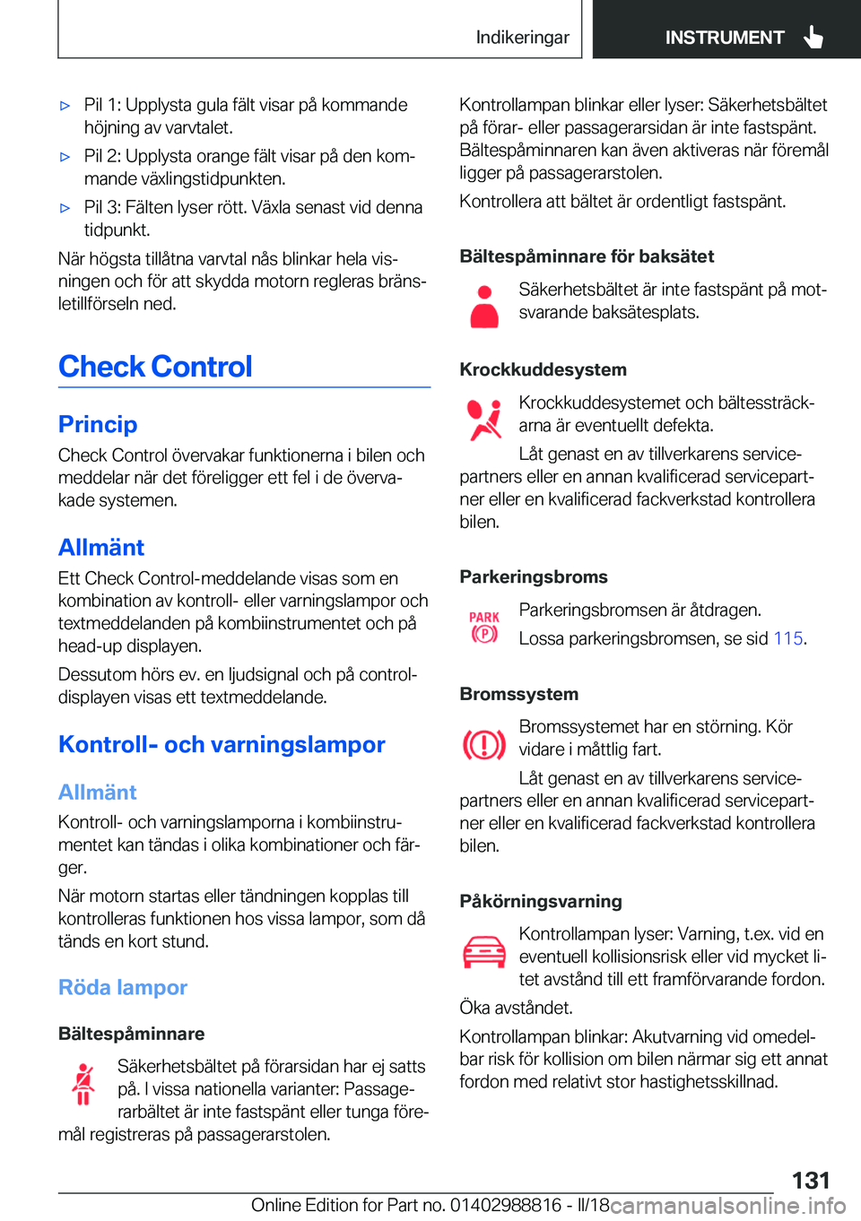 BMW X5 2018  InstruktionsbÖcker (in Swedish) x�P�i�l� �1�:� �U�p�p�l�y�s�t�a� �g�u�l�a� �f�ä�l�t� �v�i�s�a�r� �p�å� �k�o�m�m�a�n�d�e�h�