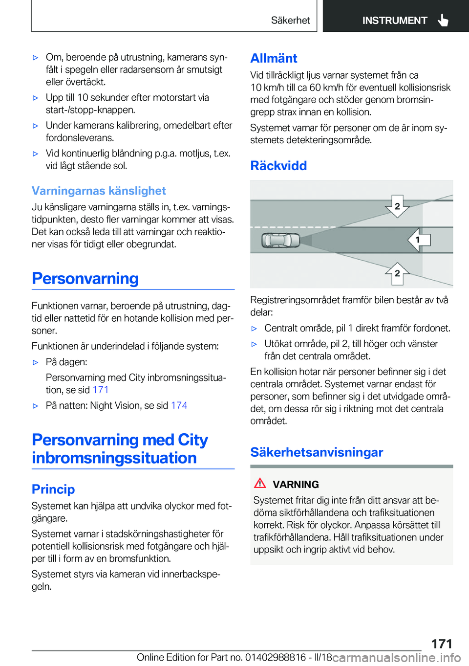 BMW X5 2018  InstruktionsbÖcker (in Swedish) x�O�m�,� �b�e�r�o�e�n�d�e� �p�å� �u�t�r�u�s�t�n�i�n�g�,� �k�a�m�e�r�a�n�s� �s�y�nj�f�ä�l�t� �i� �s�p�e�g�e�l�n� �e�l�l�e�r� �r�a�d�a�r�s�e�n�s�o�r�n� �ä�r� �s�m�u�t�s�i�g�t
�e�l�l�e�r� �