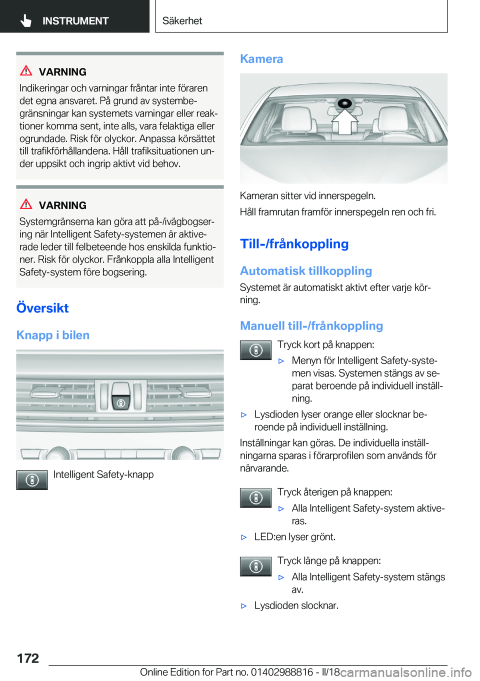 BMW X5 2018  InstruktionsbÖcker (in Swedish) �V�A�R�N�I�N�G
�I�n�d�i�k�e�r�i�n�g�a�r� �o�c�h� �v�a�r�n�i�n�g�a�r� �f�r�å�n�t�a�r� �i�n�t�e� �f�