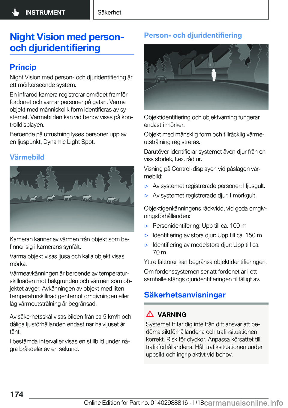 BMW X5 2018  InstruktionsbÖcker (in Swedish) �N�i�g�h�t��V�i�s�i�o�n��m�e�d��p�e�r�s�o�n�-�o�c�h��d�j�u�r�i�d�e�n�t�i�f�i�e�r�i�n�g
�P�r�i�n�c�i�p �N�i�g�h�t� �V�i�s�i�o�n� �m�e�d� �p�e�r�s�o�n�-� �o�c�h� �d�j�u�r�i�d�e�n�t�i�f�i�e�r�i�n�g� 