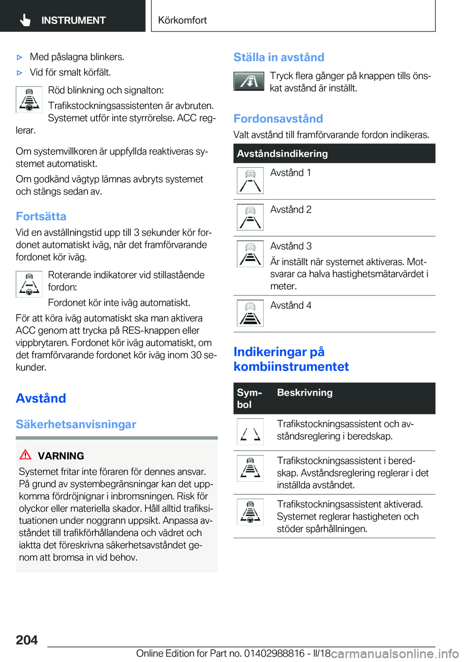 BMW X5 2018  InstruktionsbÖcker (in Swedish) x�M�e�d� �p�å�s�l�a�g�n�a� �b�l�i�n�k�e�r�s�.x�V�i�d� �f�