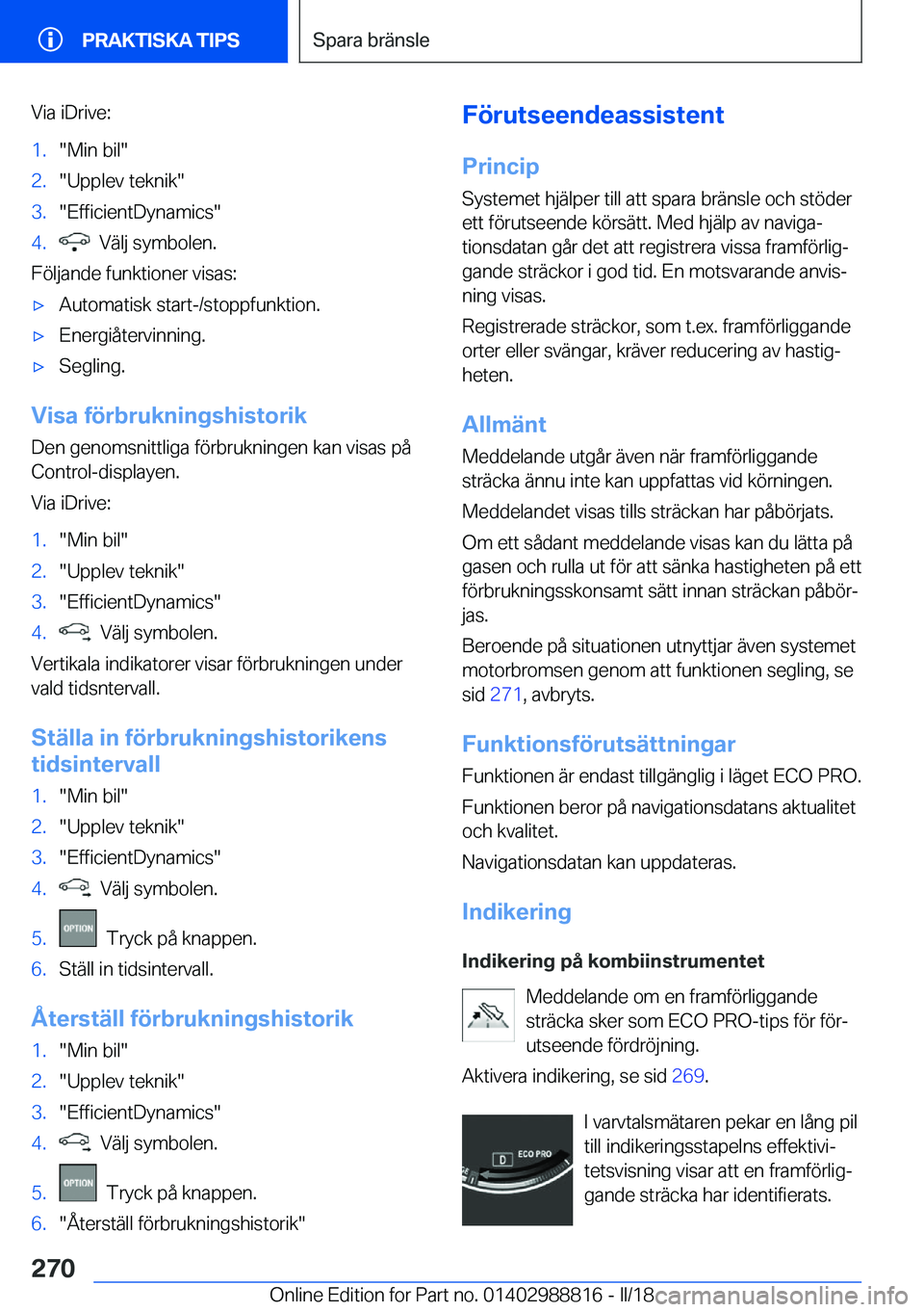 BMW X5 2018  InstruktionsbÖcker (in Swedish) �V�i�a� �i�D�r�i�v�e�:�1�.�"�M�i�n� �b�i�l�"�2�.�"�U�p�p�l�e�v� �t�e�k�n�i�k�"�3�.�"�E�f�f�i�c�i�e�n�t�D�y�n�a�m�i�c�s�"�4�.� � �V�ä�l�j� �s�y�m�b�o�l�e�n�.
�F�