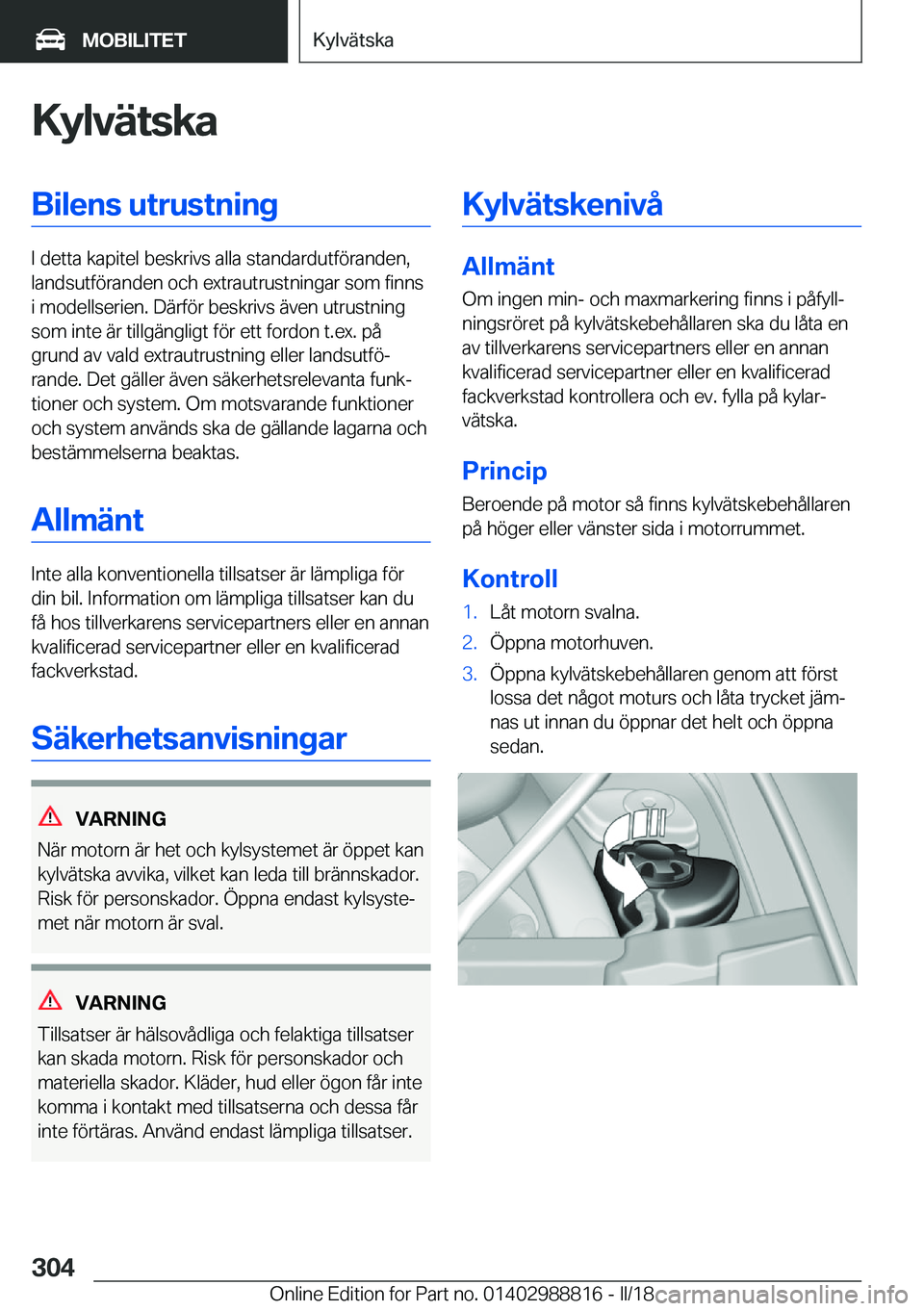 BMW X5 2018  InstruktionsbÖcker (in Swedish) �K�y�l�v�ä�t�s�k�a�B�i�l�e�n�s��u�t�r�u�s�t�n�i�n�g
�I� �d�e�t�t�a� �k�a�p�i�t�e�l� �b�e�s�k�r�i�v�s� �a�l�l�a� �s�t�a�n�d�a�r�d�u�t�f�