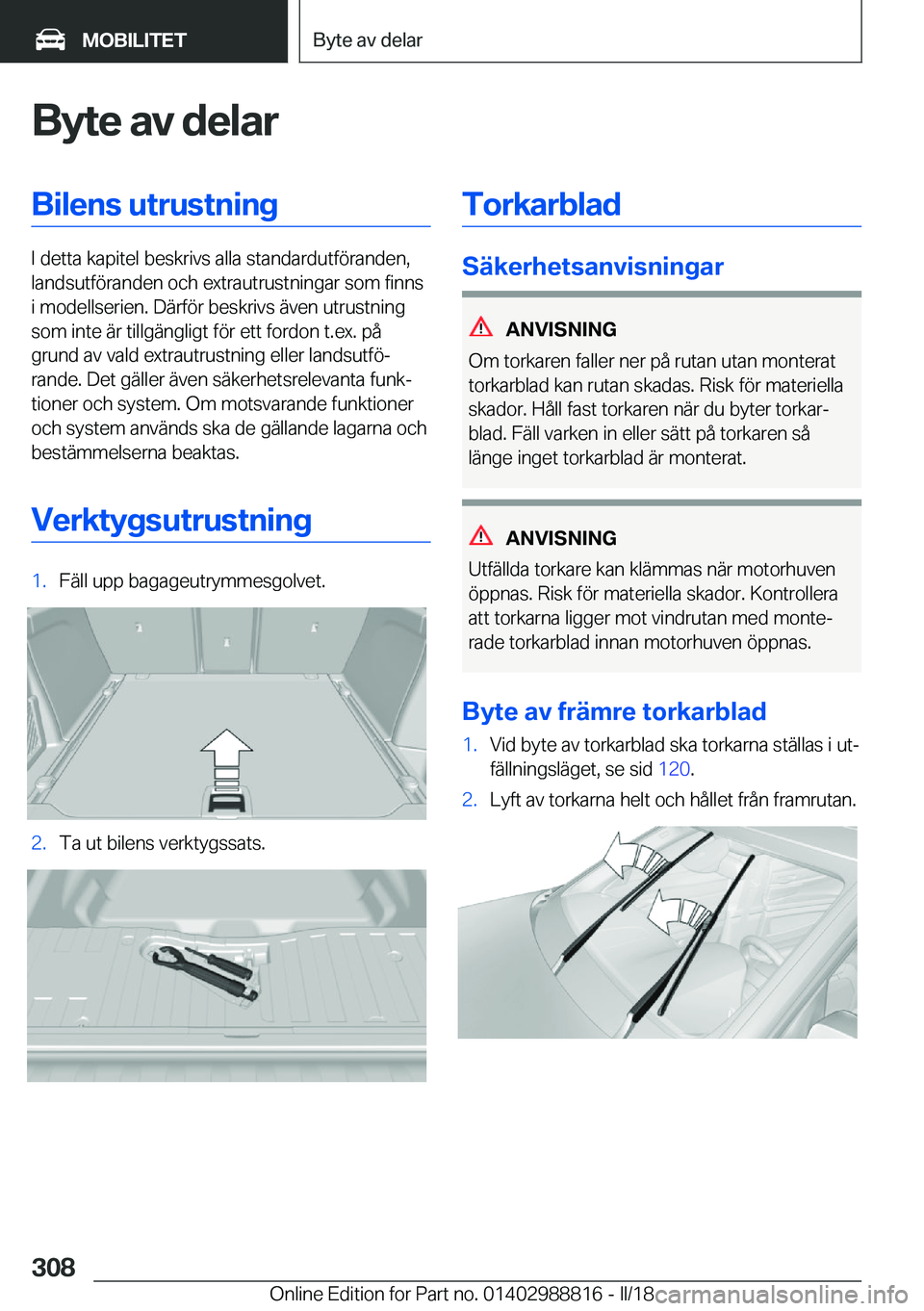 BMW X5 2018  InstruktionsbÖcker (in Swedish) �B�y�t�e��a�v��d�e�l�a�r�B�i�l�e�n�s��u�t�r�u�s�t�n�i�n�g
�I� �d�e�t�t�a� �k�a�p�i�t�e�l� �b�e�s�k�r�i�v�s� �a�l�l�a� �s�t�a�n�d�a�r�d�u�t�f�