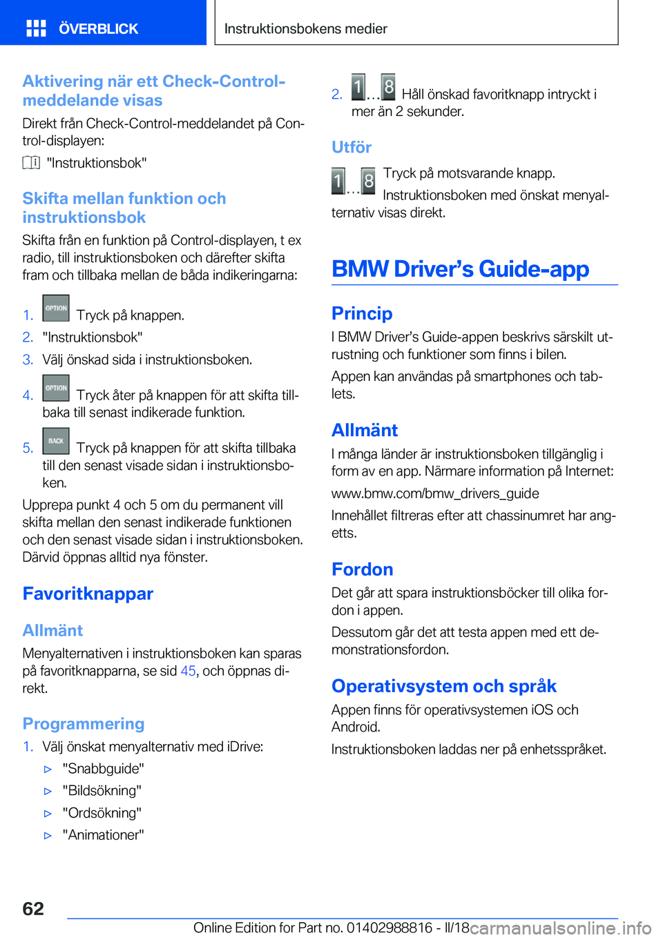 BMW X5 2018  InstruktionsbÖcker (in Swedish) �A�k�t�i�v�e�r�i�n�g��n�ä�r��e�t�t��C�h�e�c�k�-�C�o�n�t�r�o�l�-
�m�e�d�d�e�l�a�n�d�e��v�i�s�a�s
�D�i�r�e�k�t� �f�r�å�n� �C�h�e�c�k�-�C�o�n�t�r�o�l�-�m�e�d�d�e�l�a�n�d�e�t� �p�å� �C�o�nj
�t�r�o