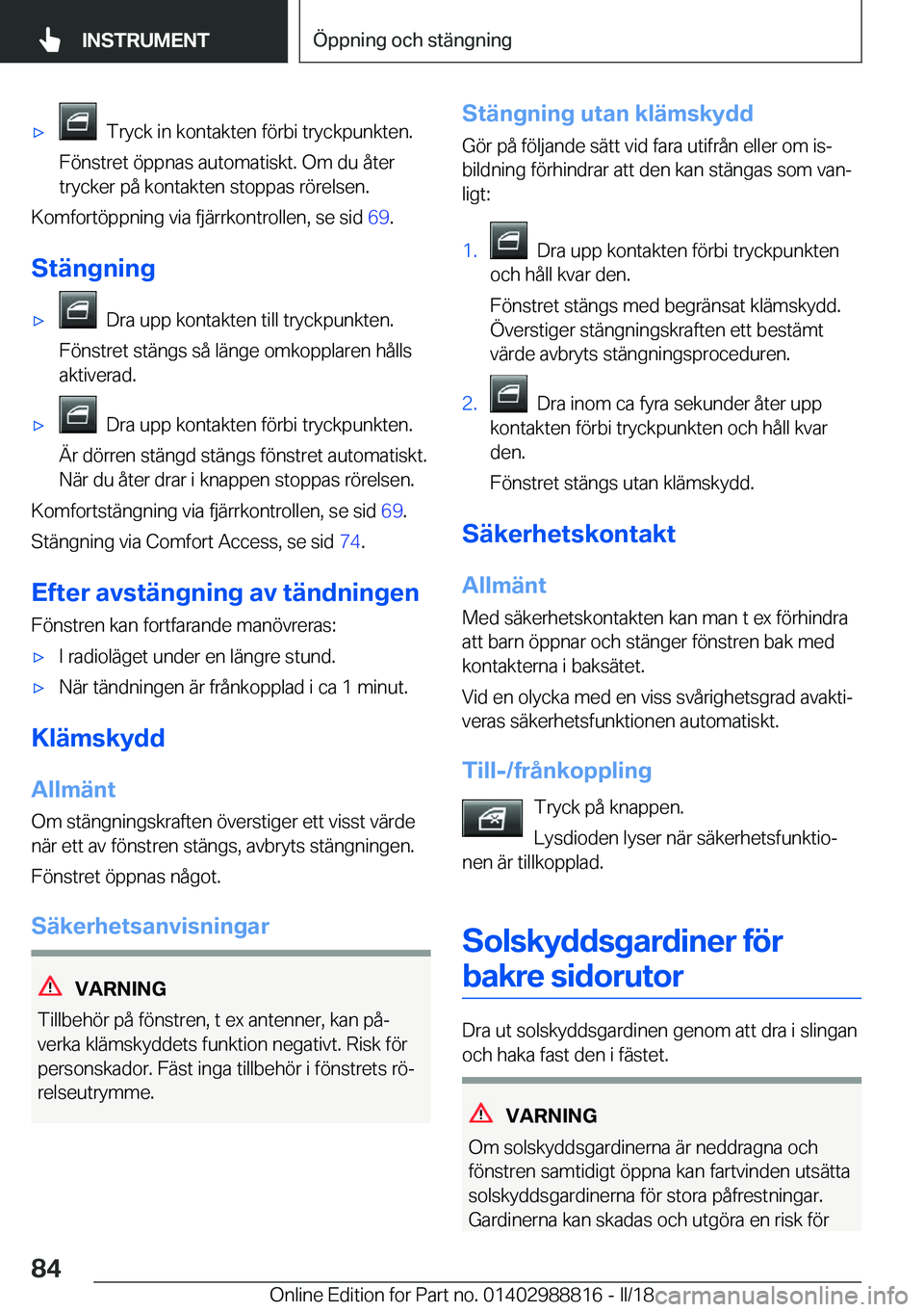 BMW X5 2018  InstruktionsbÖcker (in Swedish) x� � �T�r�y�c�k� �i�n� �k�o�n�t�a�k�t�e�n� �f�