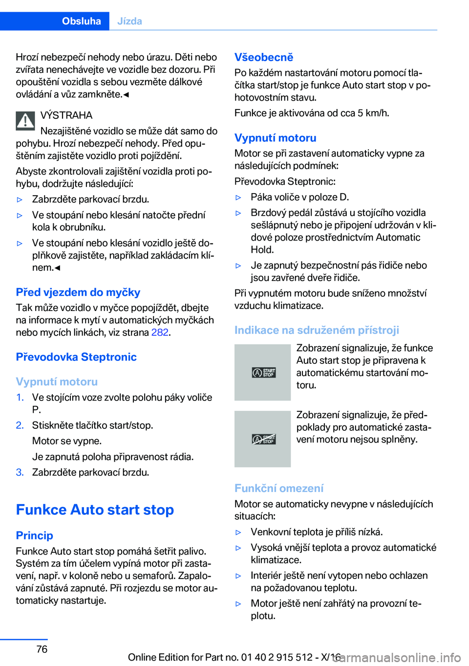 BMW X5 2017  Návod na použití (in Czech) �H�r�o�z�í� �n�e�b�e�z�p�e�č�í� �n�e�h�o�d�y� �n�e�b�o� �