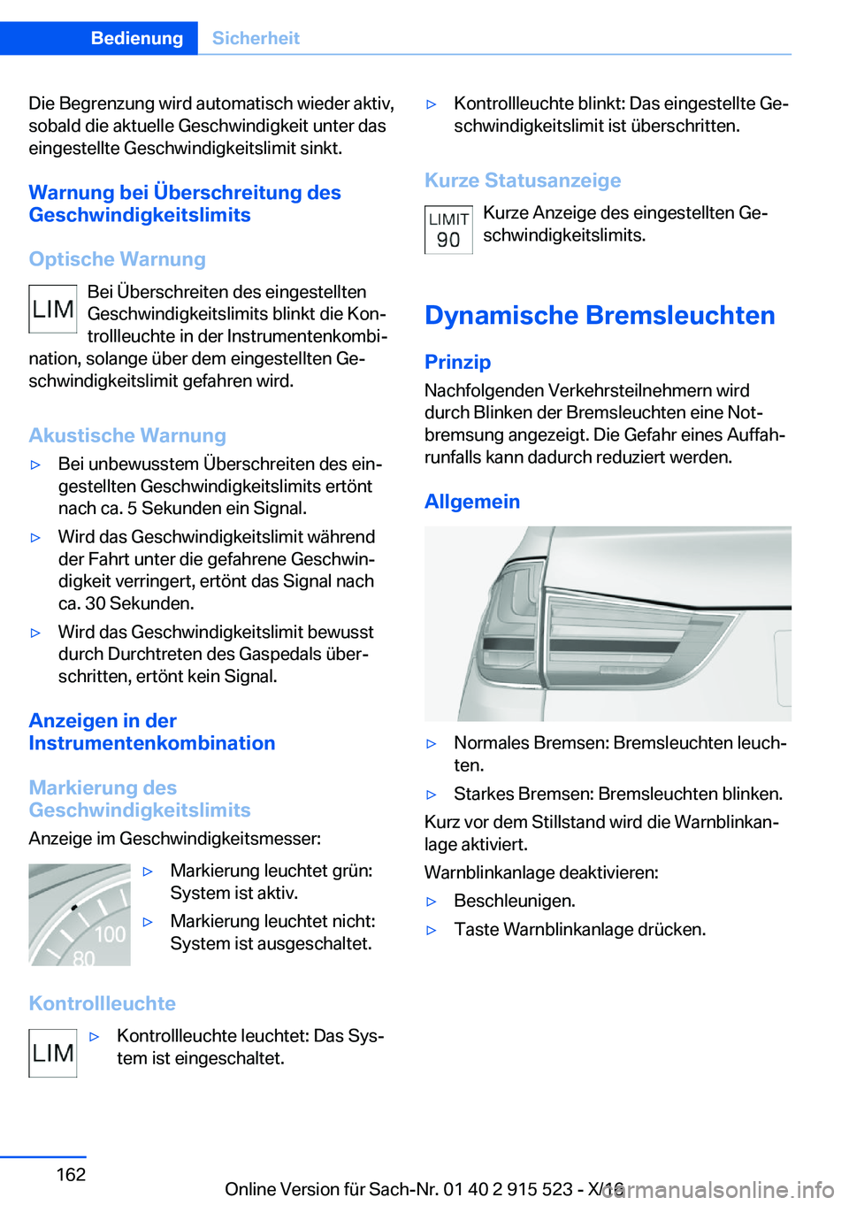 BMW X5 2017  Betriebsanleitungen (in German) �D�i�e� �B�e�g�r�e�n�z�u�n�g� �w�i�r�d� �a�u�t�o�m�a�t�i�s�c�h� �w�i�e�d�e�r� �a�k�t�i�v�,�s�o�b�a�l�d� �d�i�e� �a�k�t�u�e�l�l�e� �G�e�s�c�h�w�i�n�d�i�g�k�e�i�t� �u�n�t�e�r� �d�a�s�e�i�n�g�e�s�t�e�l�l