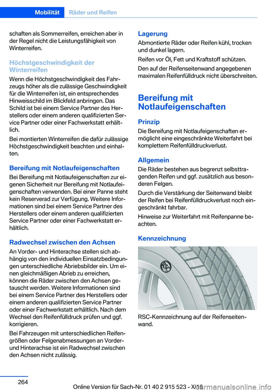 BMW X5 2017  Betriebsanleitungen (in German) �s�c�h�a�f�t�e�n� �a�l�s� �S�o�m�m�e�r�r�e�i�f�e�n�,� �e�r�r�e�i�c�h�e�n� �a�b�e�r� �i�n
�d�e�r� �R�e�g�e�l� �n�i�c�h�t� �d�i�e� �L�e�i�s�t�u�n�g�s�f�ä�h�i�g�k�e�i�t� �v�o�n �W�i�n�t�e�r�r�e�i�f�e�n�