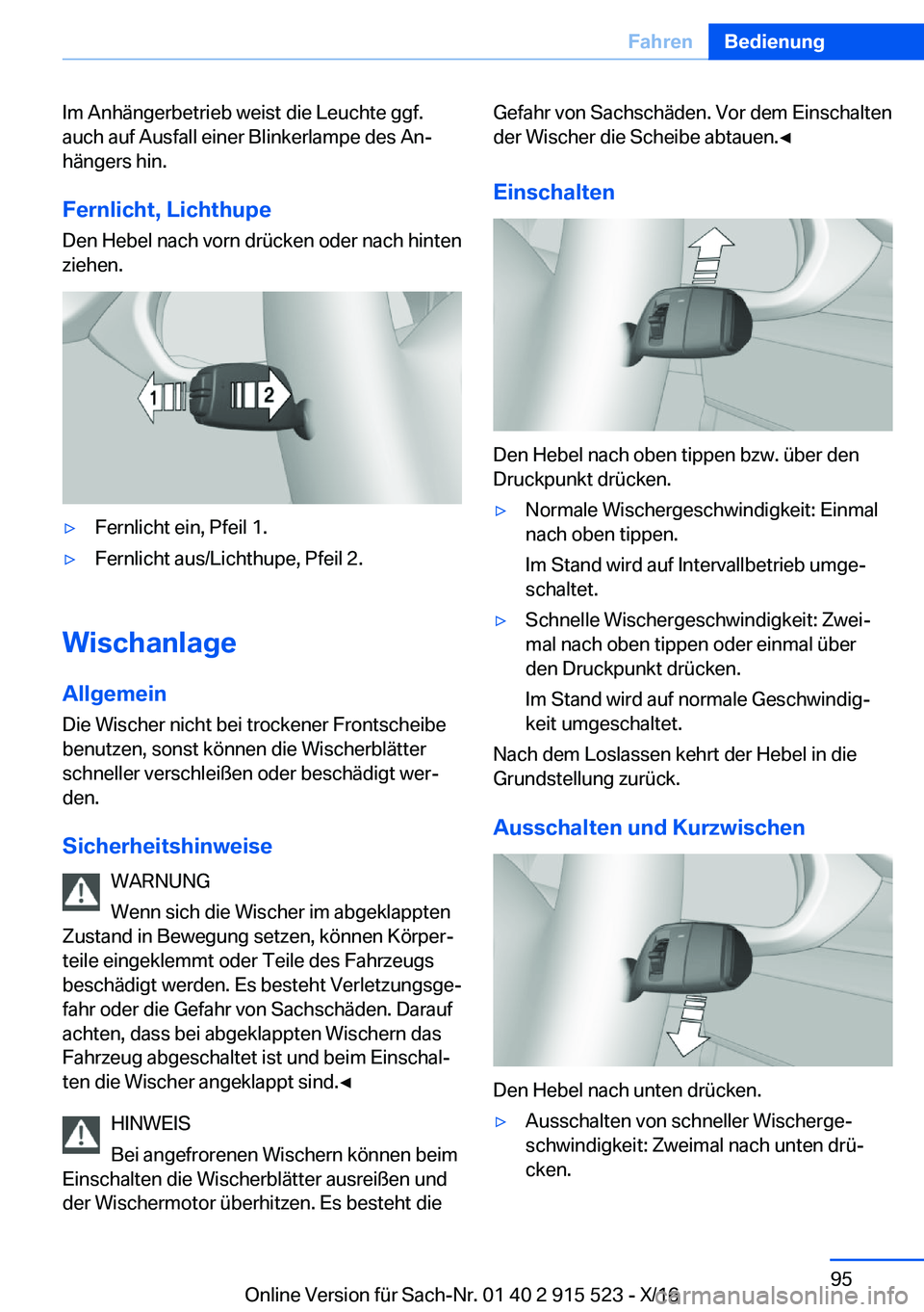 BMW X5 2017  Betriebsanleitungen (in German) �I�m� �A�n�h�ä�n�g�e�r�b�e�t�r�i�e�b� �w�e�i�s�t� �d�i�e� �L�e�u�c�h�t�e� �g�g�f�.�a�u�c�h� �a�u�f� �A�u�s�f�a�l�l� �e�i�n�e�r� �B�l�i�n�k�e�r�l�a�m�p�e� �d�e�s� �A�nj�h�ä�n�g�e�r�s� �h�i�n�.
�F�e�