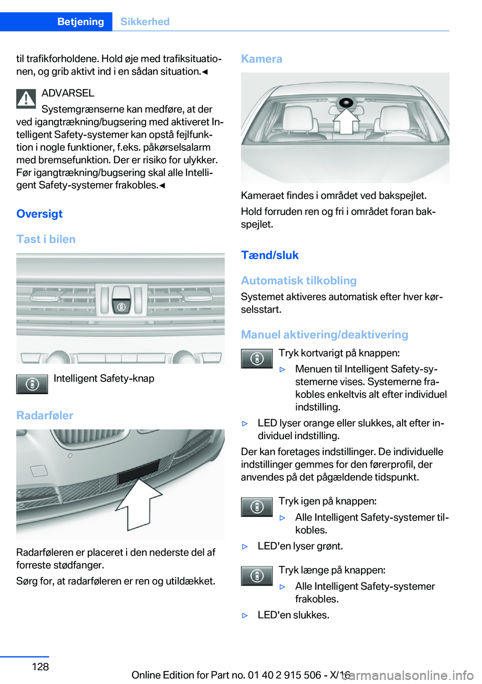 BMW X5 2017  InstruktionsbØger (in Danish) �t�i�l� �t�r�a�f�i�k�f�o�r�h�o�l�d�e�n�e�.� �H�o�l�d� �