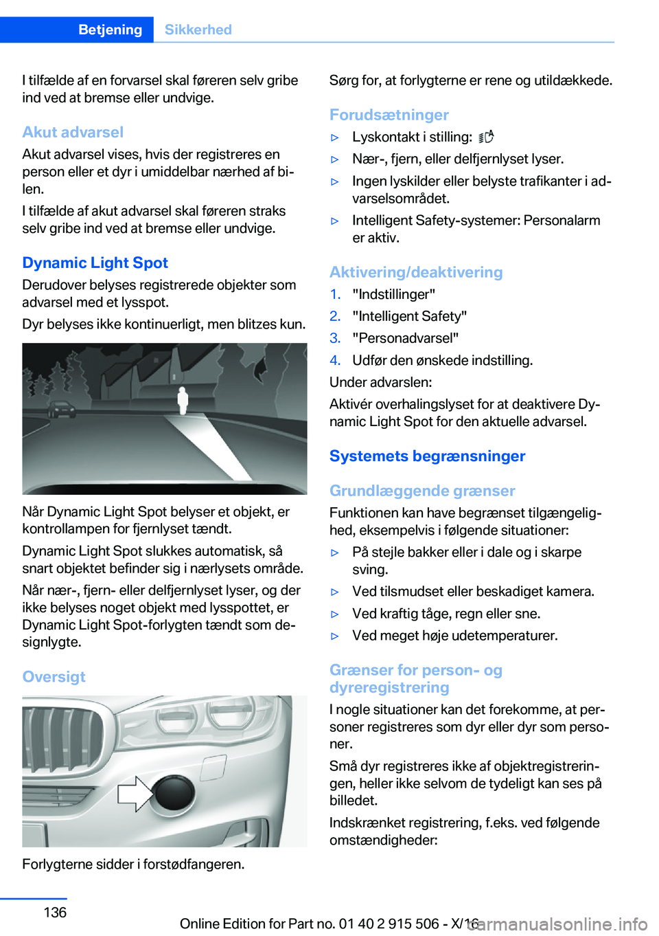 BMW X5 2017  InstruktionsbØger (in Danish)  I   t i l f æ l d e   a f   e n   f o r v a r s e l   s k a l   f 