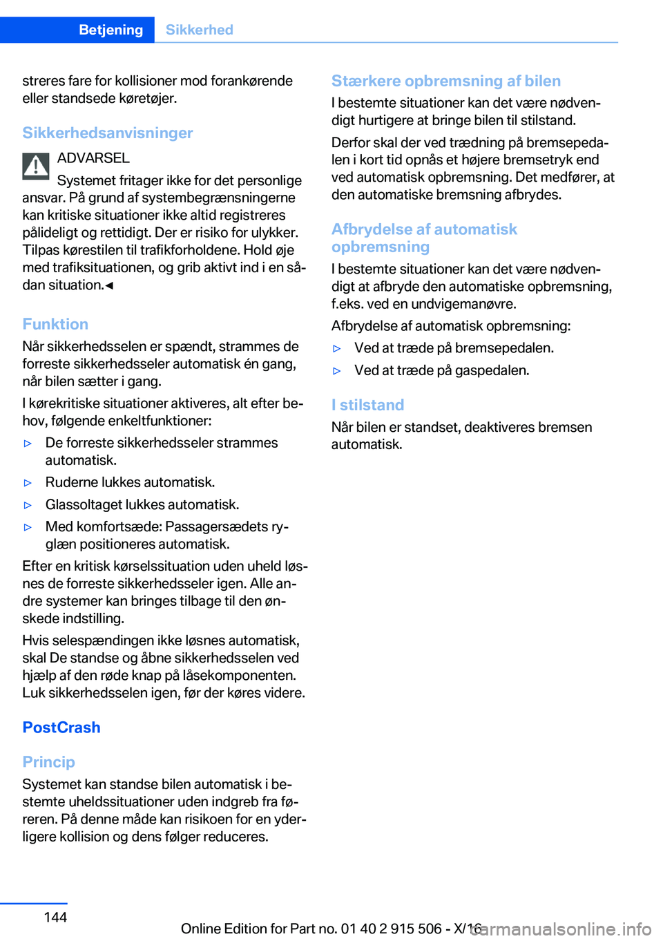 BMW X5 2017  InstruktionsbØger (in Danish)  s t r e r e s   f a r e   f o r   k o l l i s i o n e r   m o d   f o r a n k 