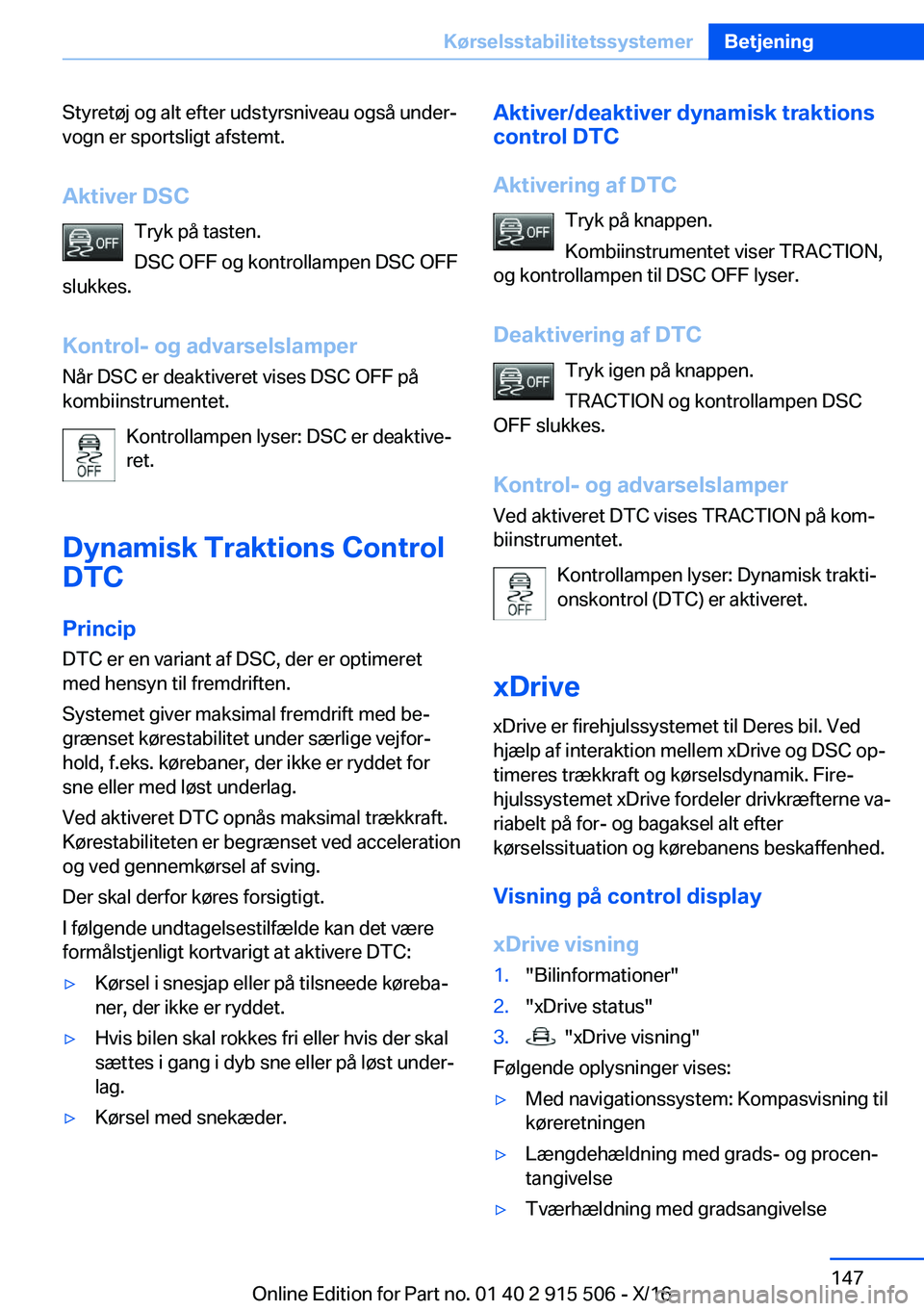 BMW X5 2017  InstruktionsbØger (in Danish)  S t y r e t 