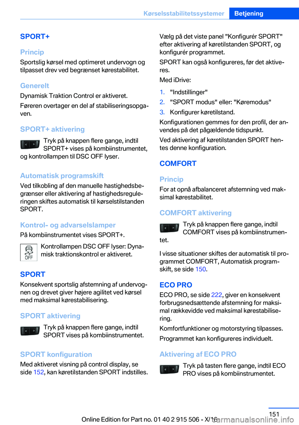 BMW X5 2017  InstruktionsbØger (in Danish)  S P O R T +
 P r i n c i p  S p o r t s l i g   k 