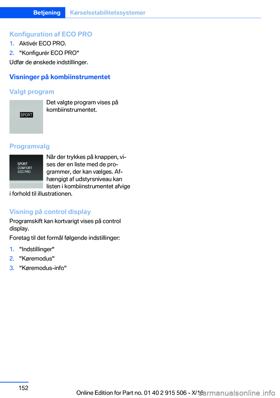 BMW X5 2017  InstruktionsbØger (in Danish)  K o n f i g u r a t i o n  a f  E C O  P R O 1 . A k t i v é r   E C O   P R O . 2 . " K o n f i g u r é r   E C O   P R O "
 U d f 