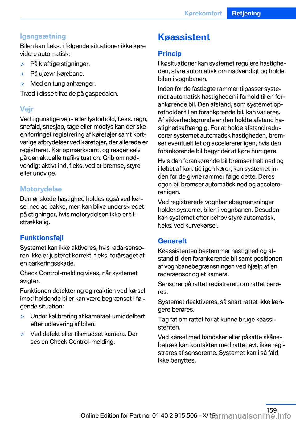 BMW X5 2017  InstruktionsbØger (in Danish)  I g a n g s æ t n i n g
 B i l e n   k a n   f . e k s .   i   f 