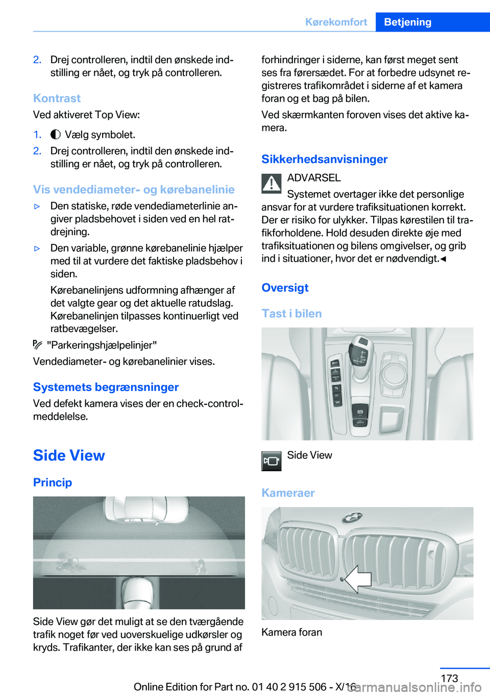 BMW X5 2017  InstruktionsbØger (in Danish)  2 . D r e j   c o n t r o l l e r e n ,   i n d t i l   d e n   
