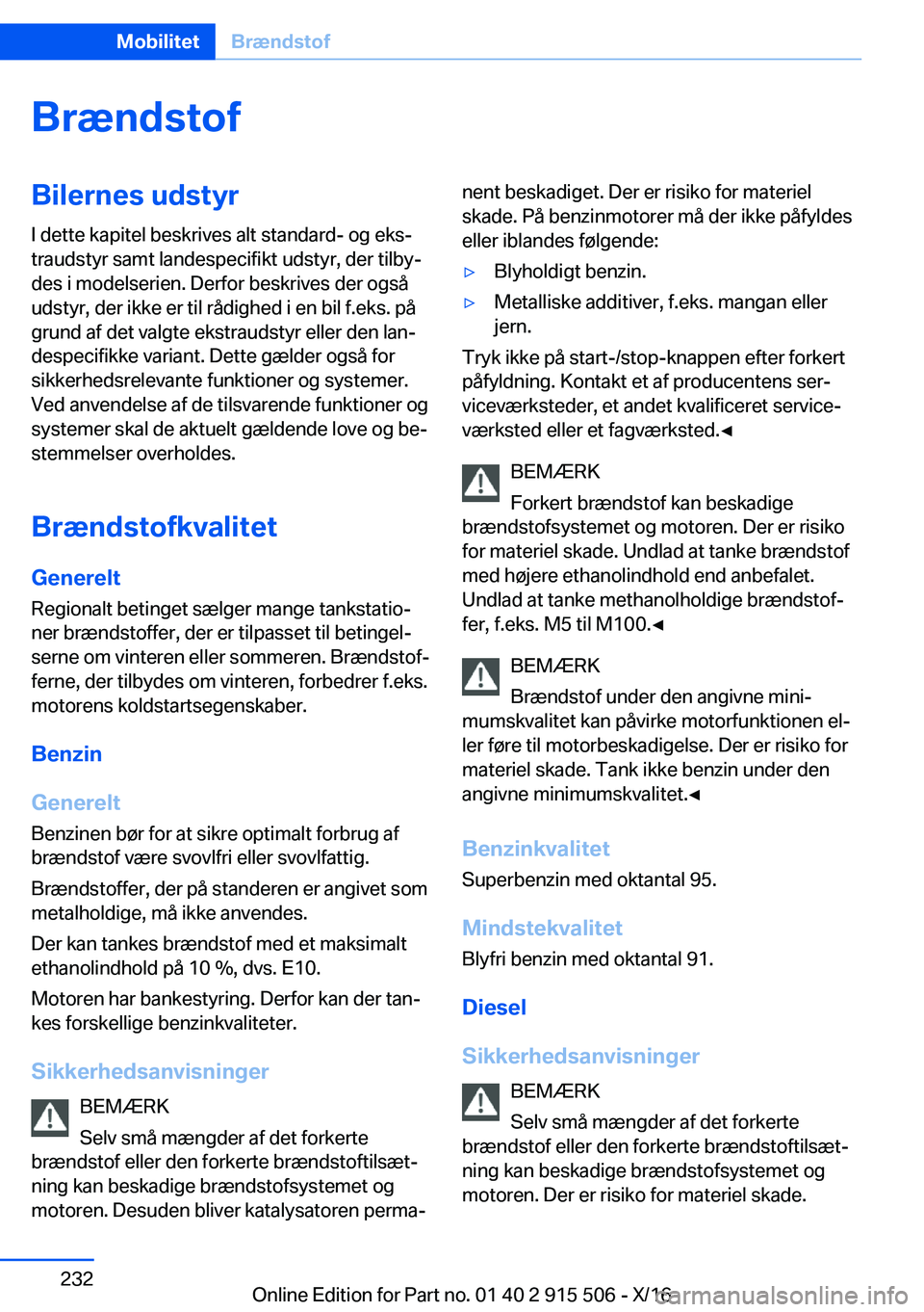 BMW X5 2017  InstruktionsbØger (in Danish) �B�r�æ�n�d�s�t�o�f�B�i�l�e�r�n�e�s��u�d�s�t�y�r�I� �d�e�t�t�e� �k�a�p�i�t�e�l� �b�e�s�k�r�i�v�e�s� �a�l�t� �s�t�a�n�d�a�r�d�-� �o�g� �e�k�sj
�t�r�a�u�d�s�t�y�r� �s�a�m�t� �l�a�n�d�e�s�p�e�c�i�f�i�k