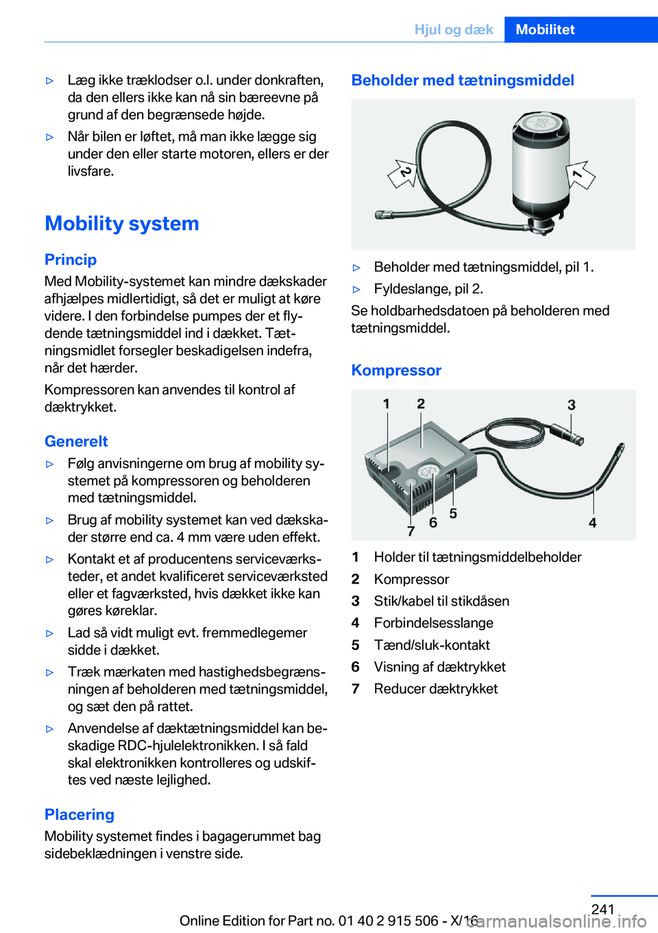 BMW X5 2017  InstruktionsbØger (in Danish) 'y�L�æ�g� �i�k�k�e� �t�r�æ�k�l�o�d�s�e�r� �o�.�l�.� �u�n�d�e�r� �d�o�n�k�r�a�f�t�e�n�,
�d�a� �d�e�n� �e�l�l�e�r�s� �i�k�k�e� �k�a�n� �n�å� �s�i�n� �b�æ�r�e�e�v�n�e� �p�å
�g�r�u�n�d� �a�f� �d�