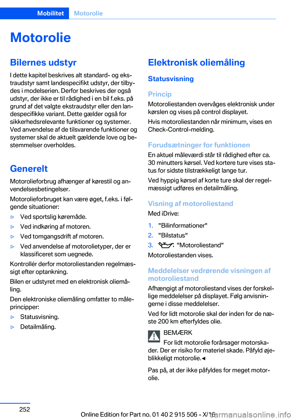 BMW X5 2017  InstruktionsbØger (in Danish) �M�o�t�o�r�o�l�i�e�B�i�l�e�r�n�e�s��u�d�s�t�y�r�I� �d�e�t�t�e� �k�a�p�i�t�e�l� �b�e�s�k�r�i�v�e�s� �a�l�t� �s�t�a�n�d�a�r�d�-� �o�g� �e�k�sj
�t�r�a�u�d�s�t�y�r� �s�a�m�t� �l�a�n�d�e�s�p�e�c�i�f�i�k�