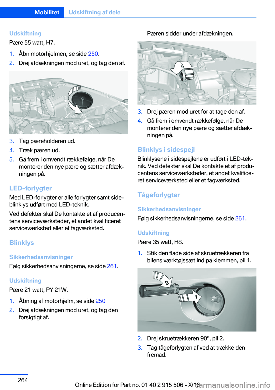 BMW X5 2017  InstruktionsbØger (in Danish) �U�d�s�k�i�f�t�n�i�n�g
�P�æ�r�e� �5�5� �w�a�t�t�,� �H�7�.�1�.�Å�b�n� �m�o�t�o�r�h�j�e�l�m�e�n�,� �s�e� �s�i�d�e�  �2�5�0�.�2�.�D�r�e�j� �a�f�d�æ�k�n�i�n�g�e�n� �m�o�d� �u�r�e�t�,� �o�g� �t�a�g� �d�