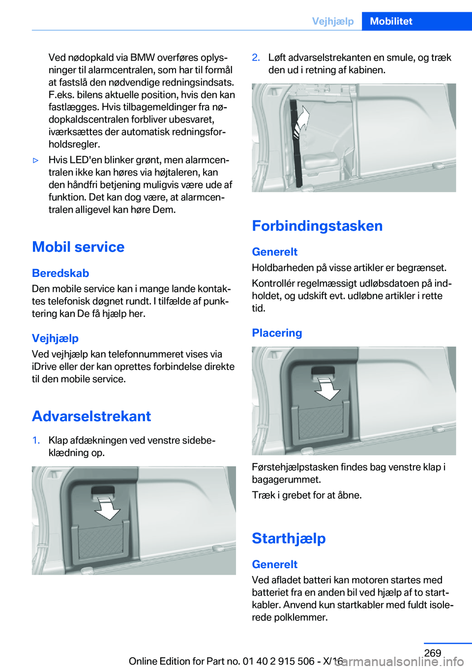 BMW X5 2017  InstruktionsbØger (in Danish) �V�e�d� �n�