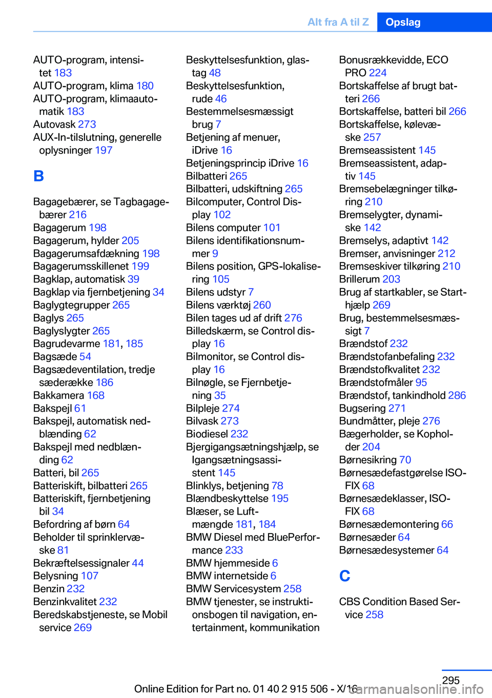 BMW X5 2017  InstruktionsbØger (in Danish) �A�U�T�O�-�p�r�o�g�r�a�m�,� �i�n�t�e�n�s�ij�t�e�t�  �1�8�3 � 
�A�U�T�O�-�p�r�o�g�r�a�m�,� �k�l�i�m�a�  �1�8�0� 
�A�U�T�O�-�p�r�o�g�r�a�m�,� �k�l�i�m�a�a�u�t�oj �m�a�t�i�k�  �1�8�3� 
�A�u�t�o�v�a�s�k