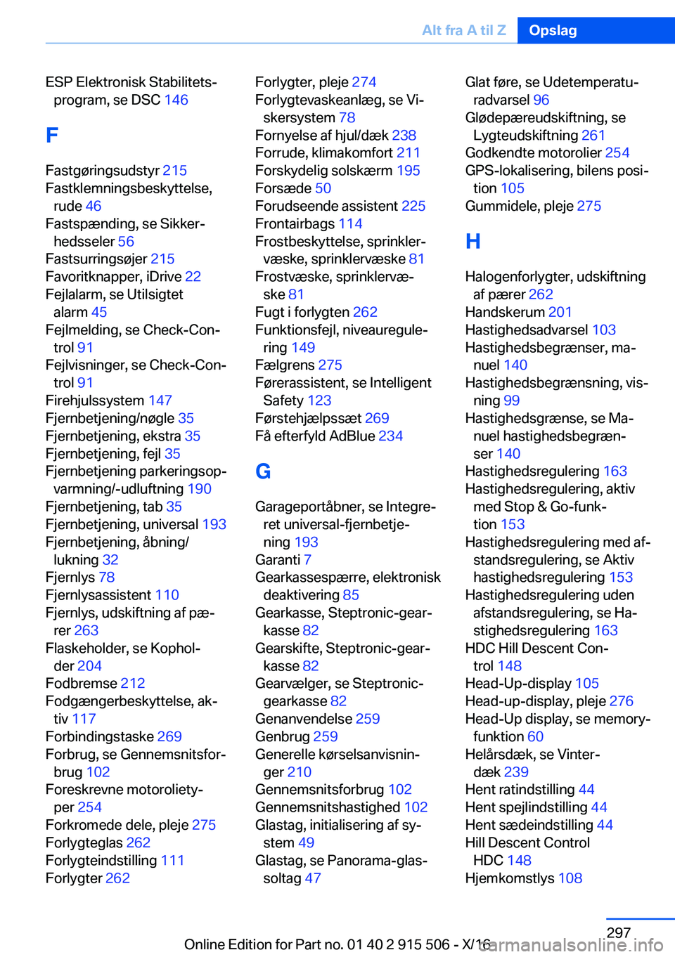 BMW X5 2017  InstruktionsbØger (in Danish) �E�S�P� �E�l�e�k�t�r�o�n�i�s�k� �S�t�a�b�i�l�i�t�e�t�sj�p�r�o�g�r�a�m�,� �s�e� �D�S�C�  �1�4�6� 
�F
�F�a�s�t�g�